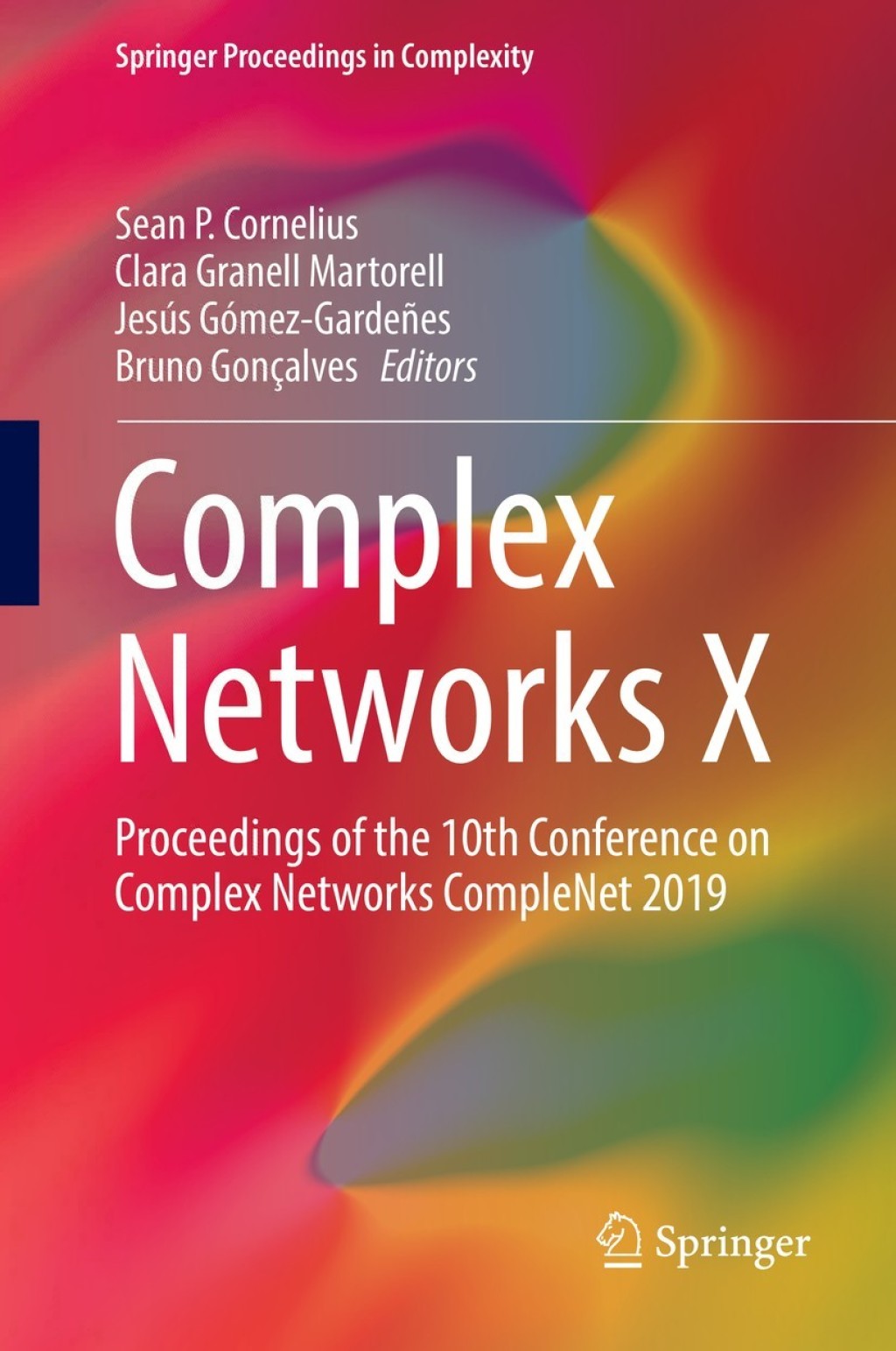 Complex Networks X Proceedings of the 10th Conference on Complex Networks CompleNet 2019 