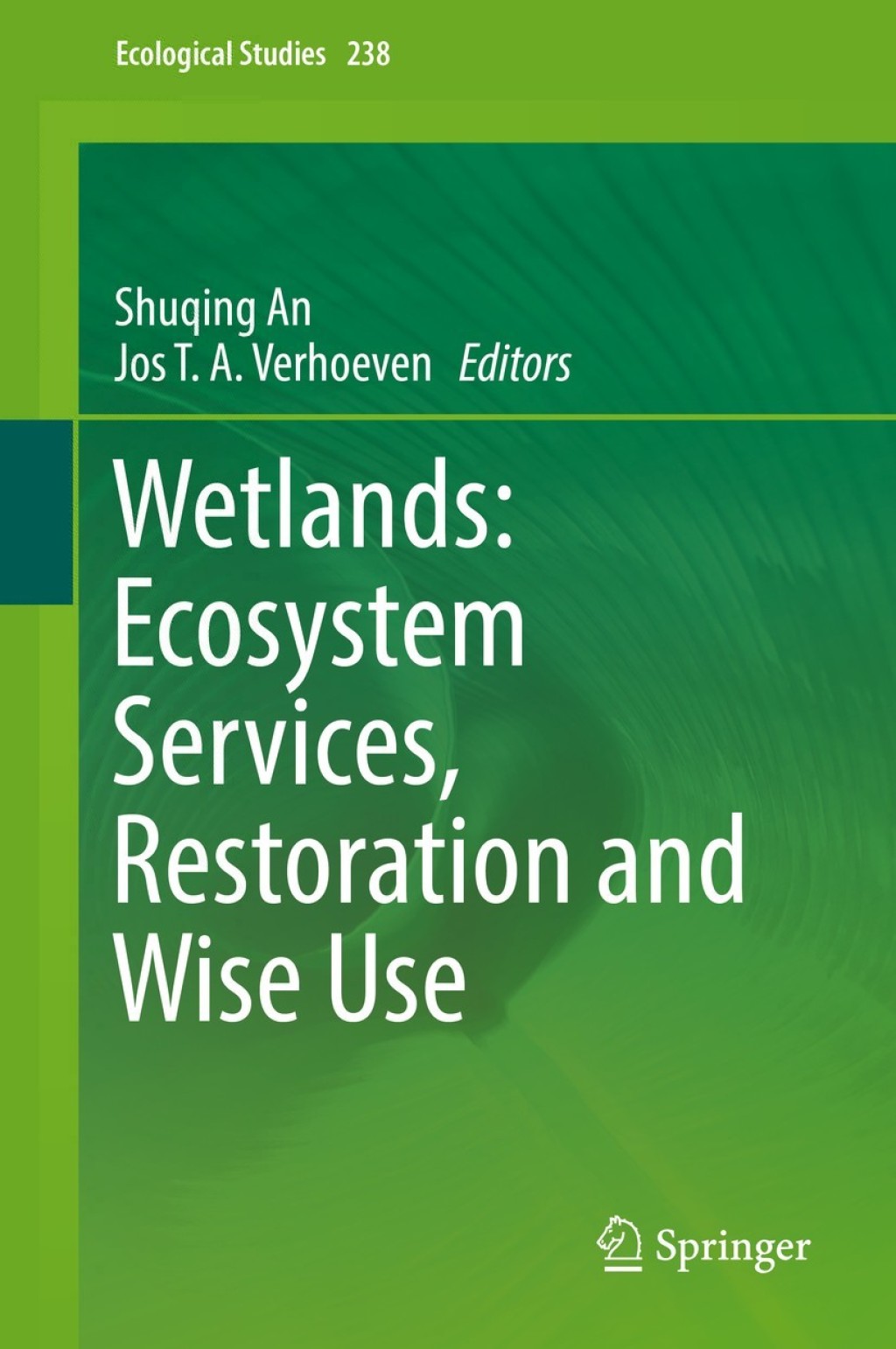 Wetlands: Ecosystem Services, Restoration and Wise Use 