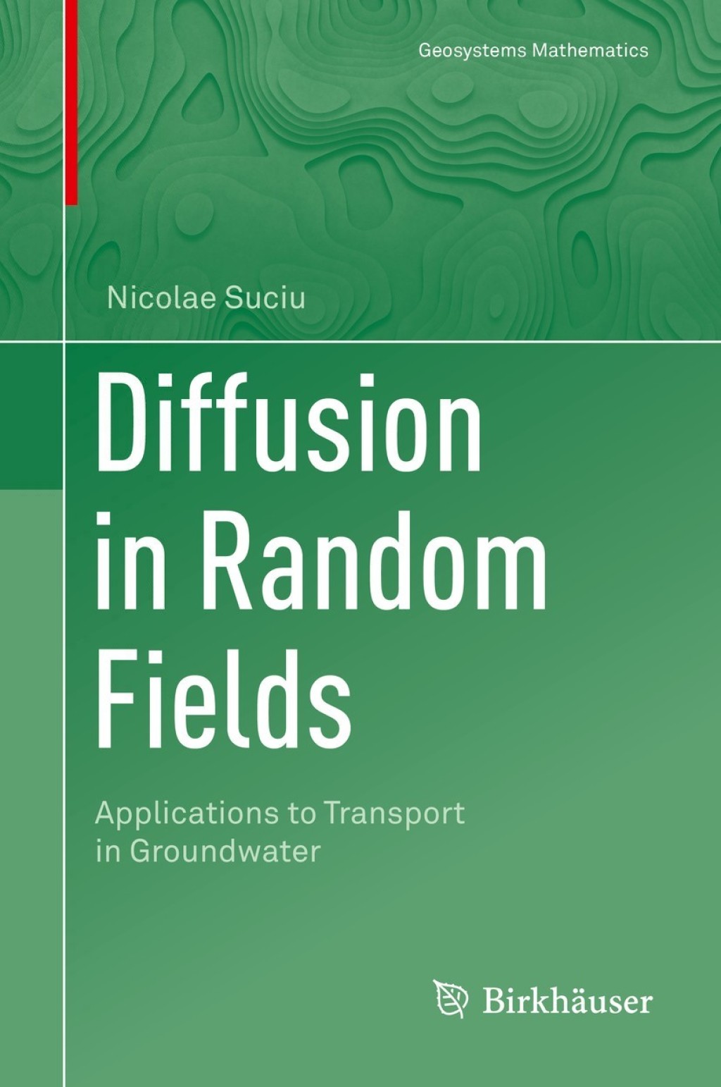 Diffusion in Random Fields Applications to Transport in Groundwater 