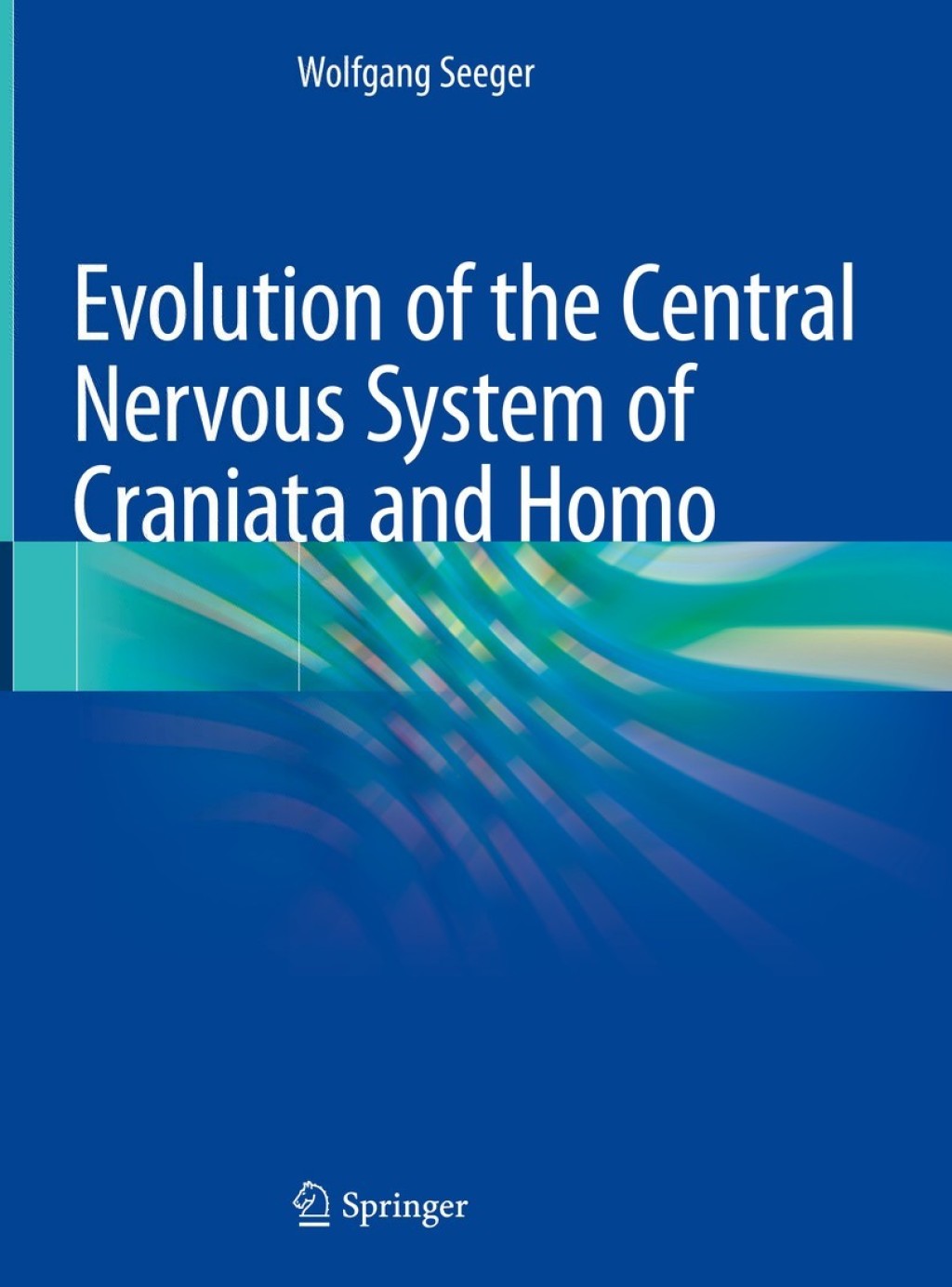 Evolution of the Central Nervous System ofÃ‚Â CraniataÃ‚Â and Homo 