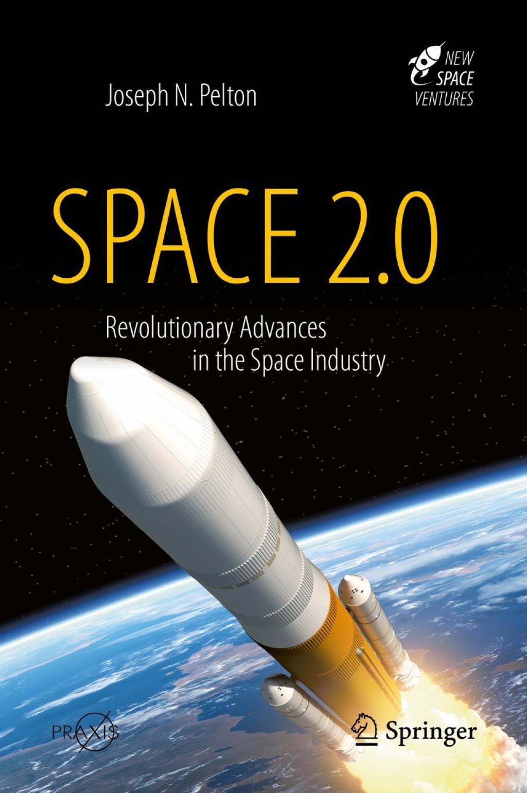 Space 2.0 Revolutionary Advances in the Space Industry 