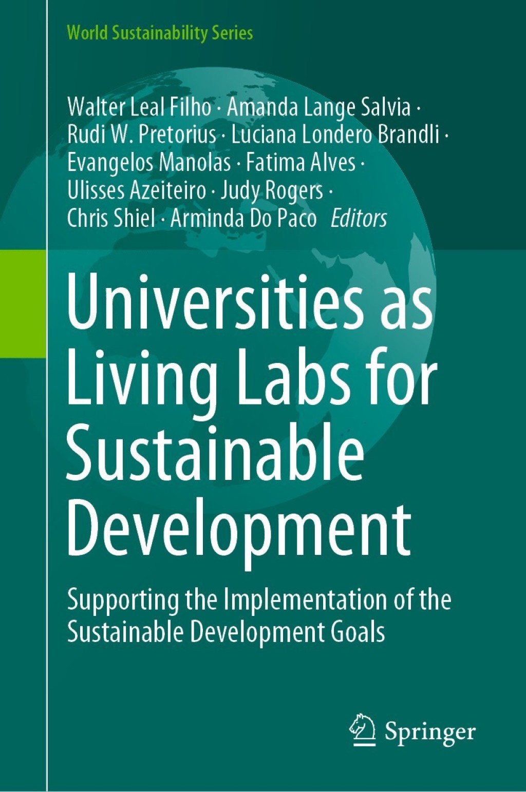Universities as Living Labs for Sustainable Development Supporting the Implementation of the Sustainable Development Goals 