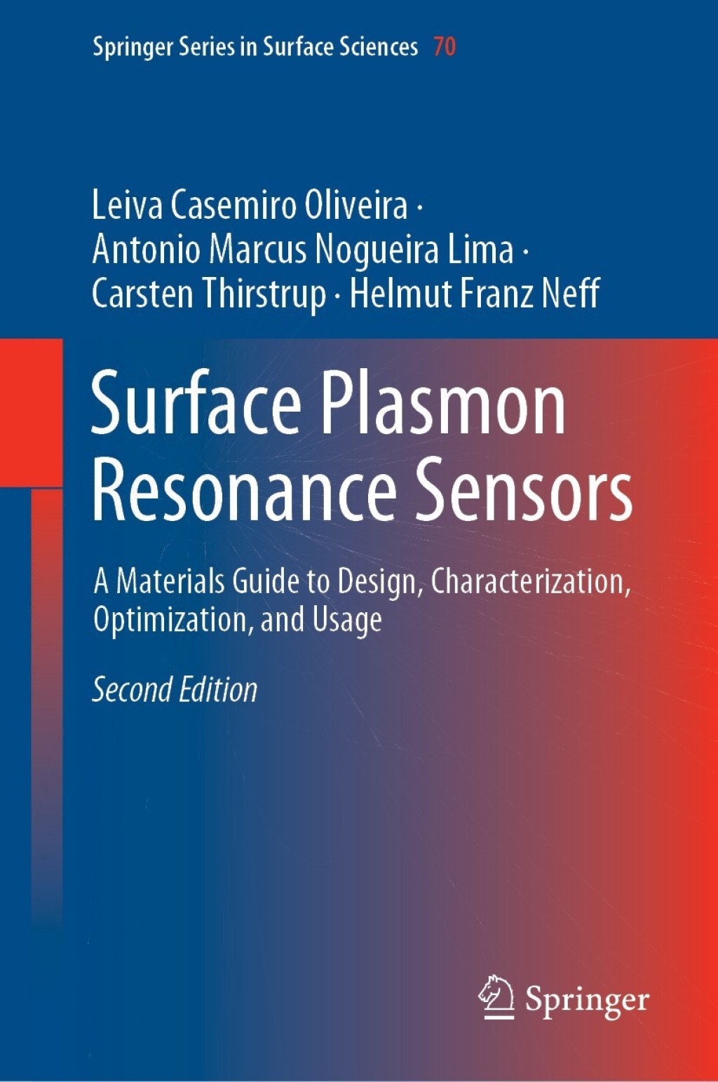 Surface Plasmon Resonance Sensors A Materials Guide to Design, Characterization, Optimization, and Usage 2nd Edition
