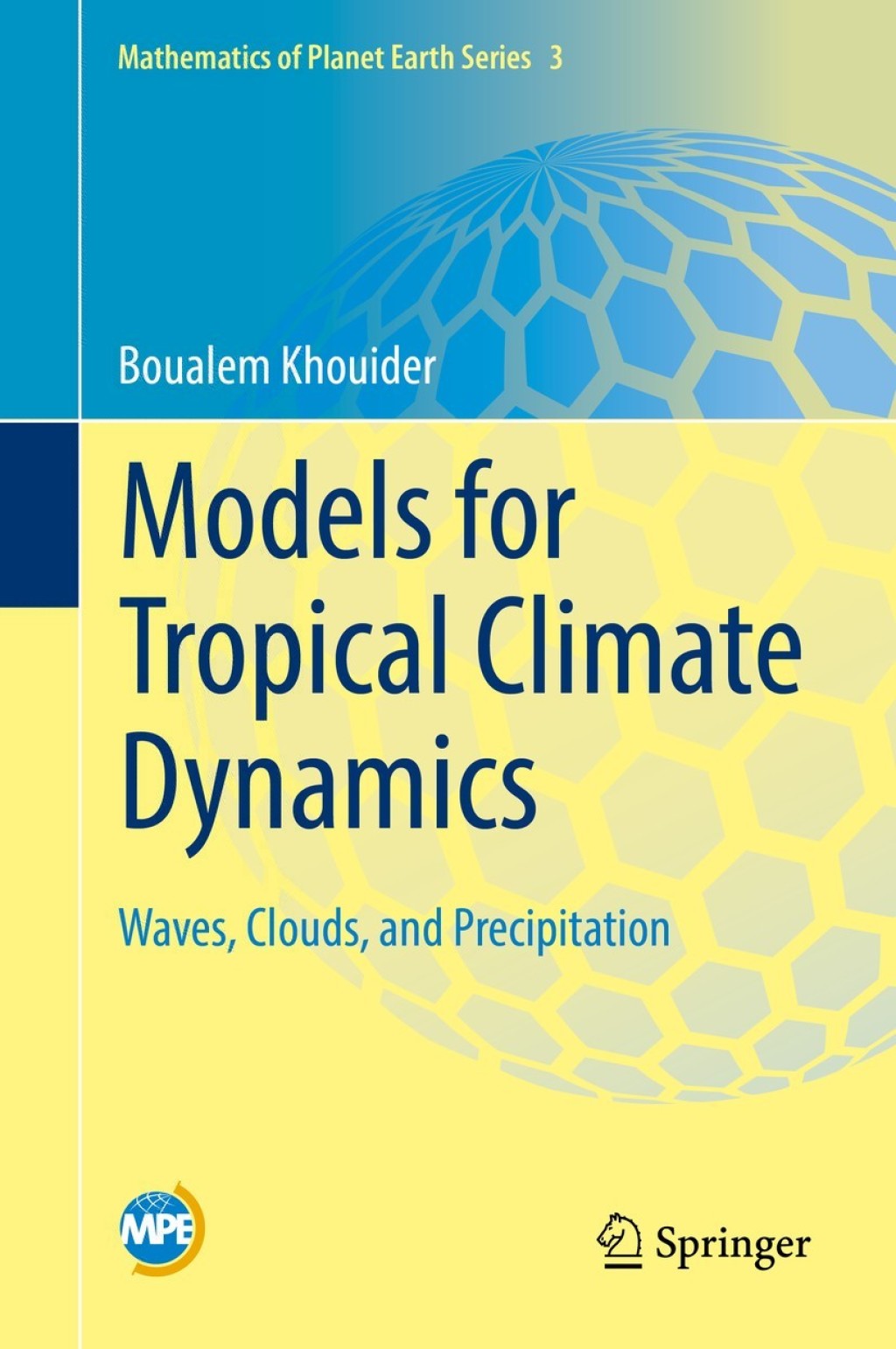 Models for Tropical Climate Dynamics Waves, Clouds, and Precipitation 