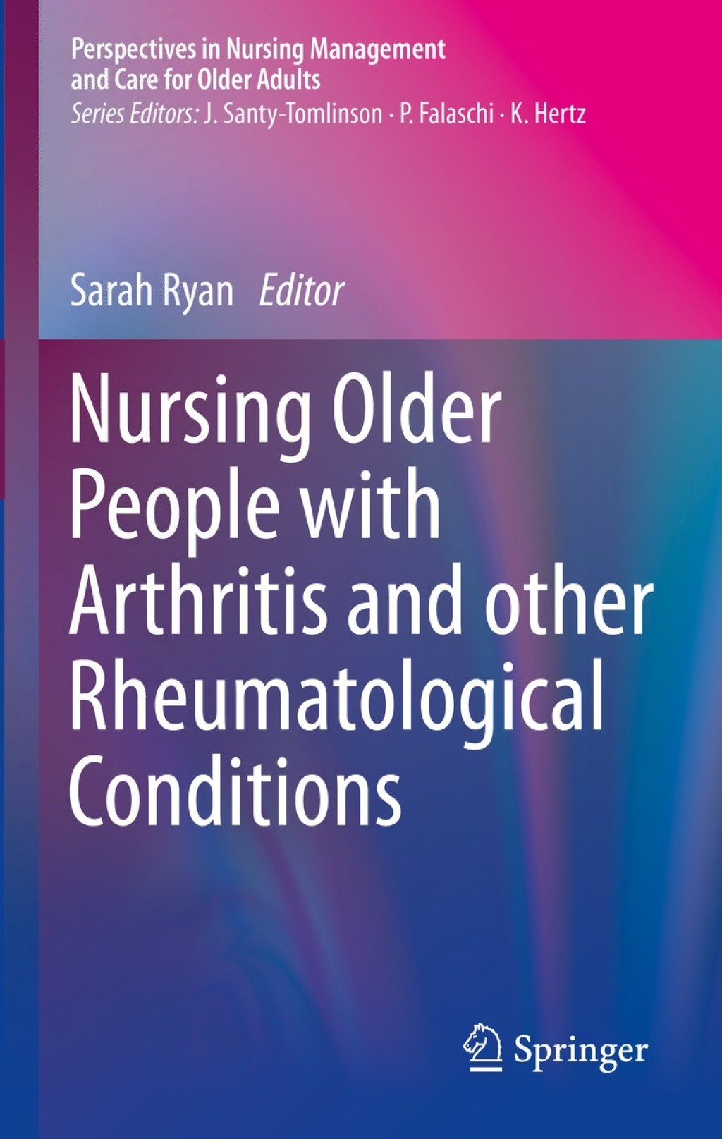Nursing Older People with Arthritis and other Rheumatological Conditions 1st Edition
