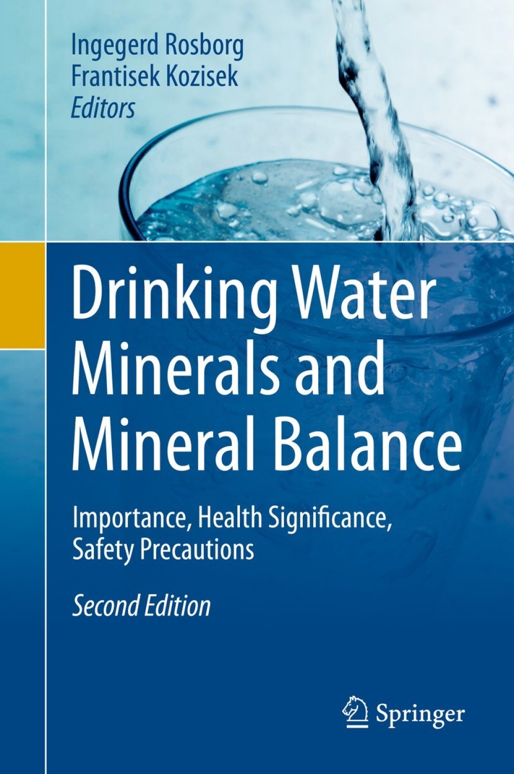 Drinking Water Minerals and Mineral Balance Importance, Health Significance, Safety Precautions 2nd Edition