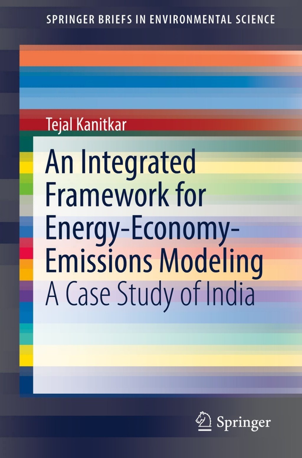 An Integrated Framework for Energy-Economy-Emissions Modeling A Case Study of India 
