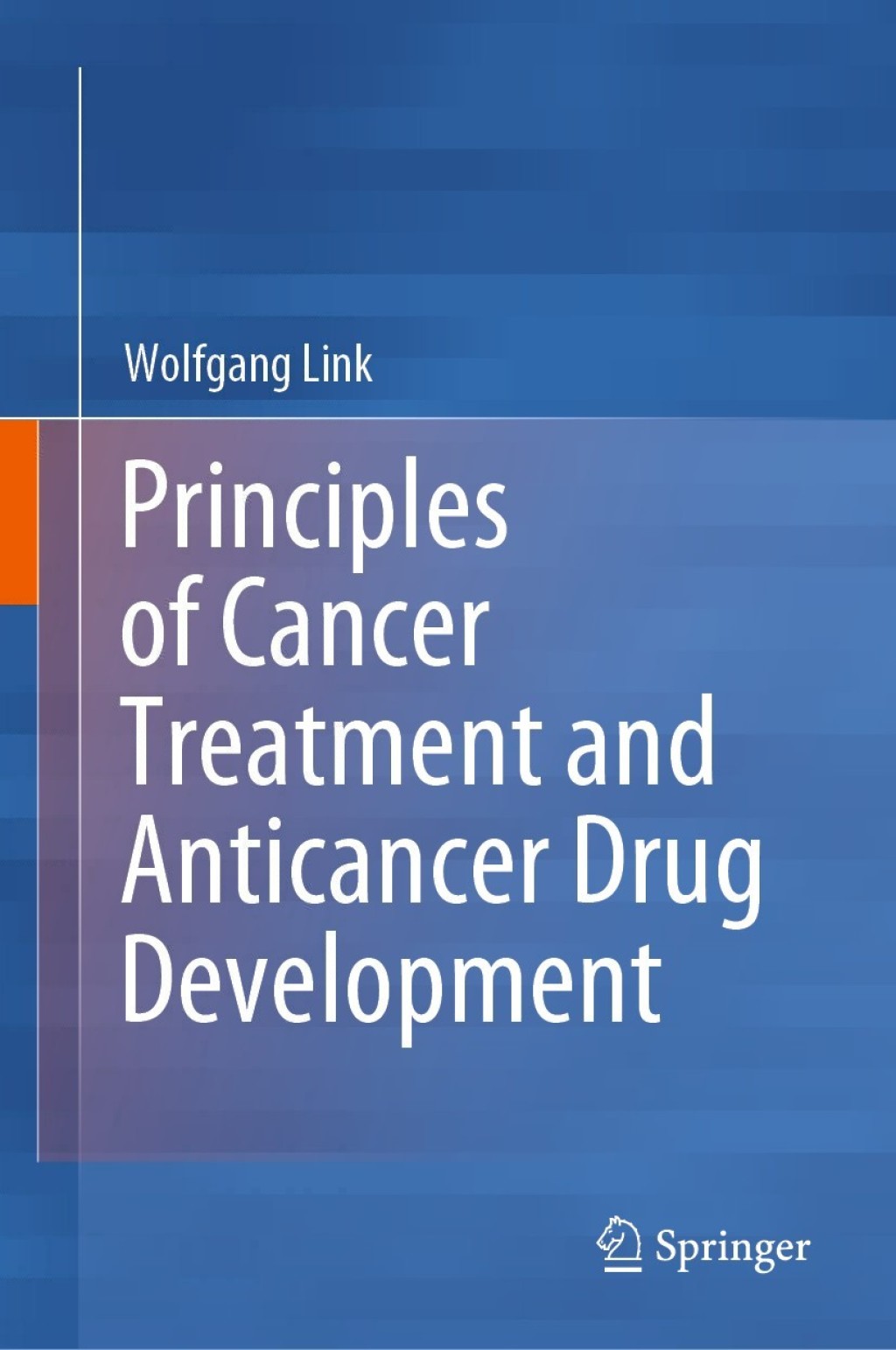 Principles of Cancer Treatment and Anticancer Drug Development 