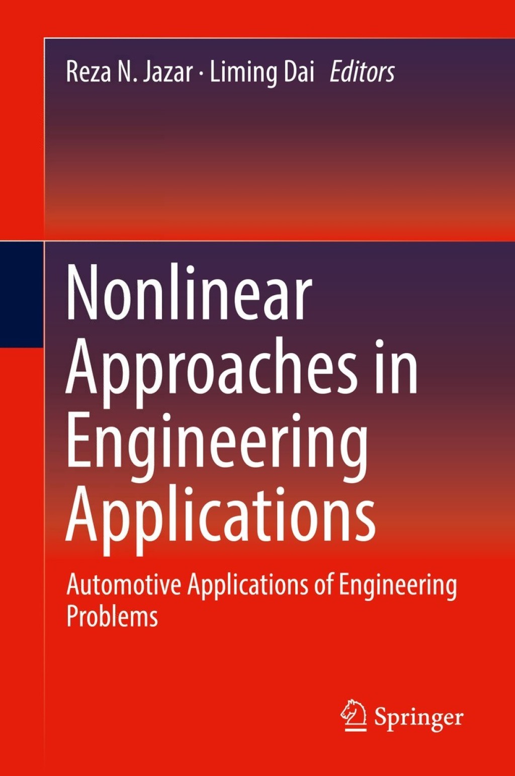 Nonlinear Approaches in Engineering Applications Automotive Applications of Engineering Problems 