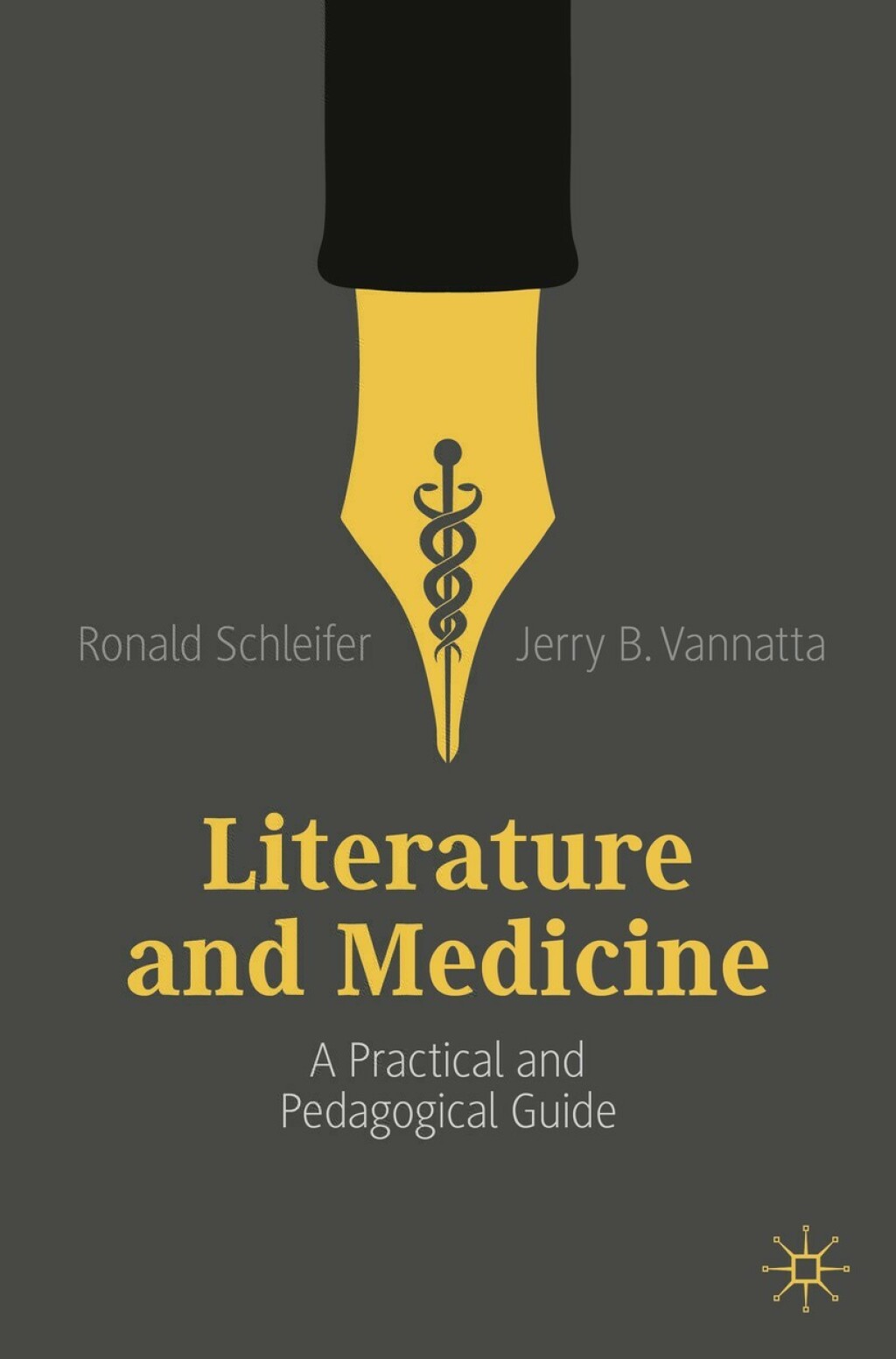 Literature and Medicine A Practical and Pedagogical Guide 
