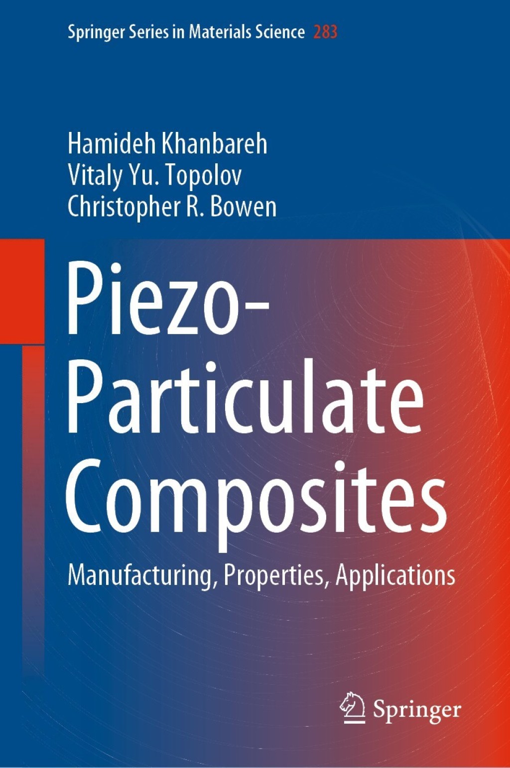 Piezo-Particulate Composites Manufacturing, Properties, Applications 