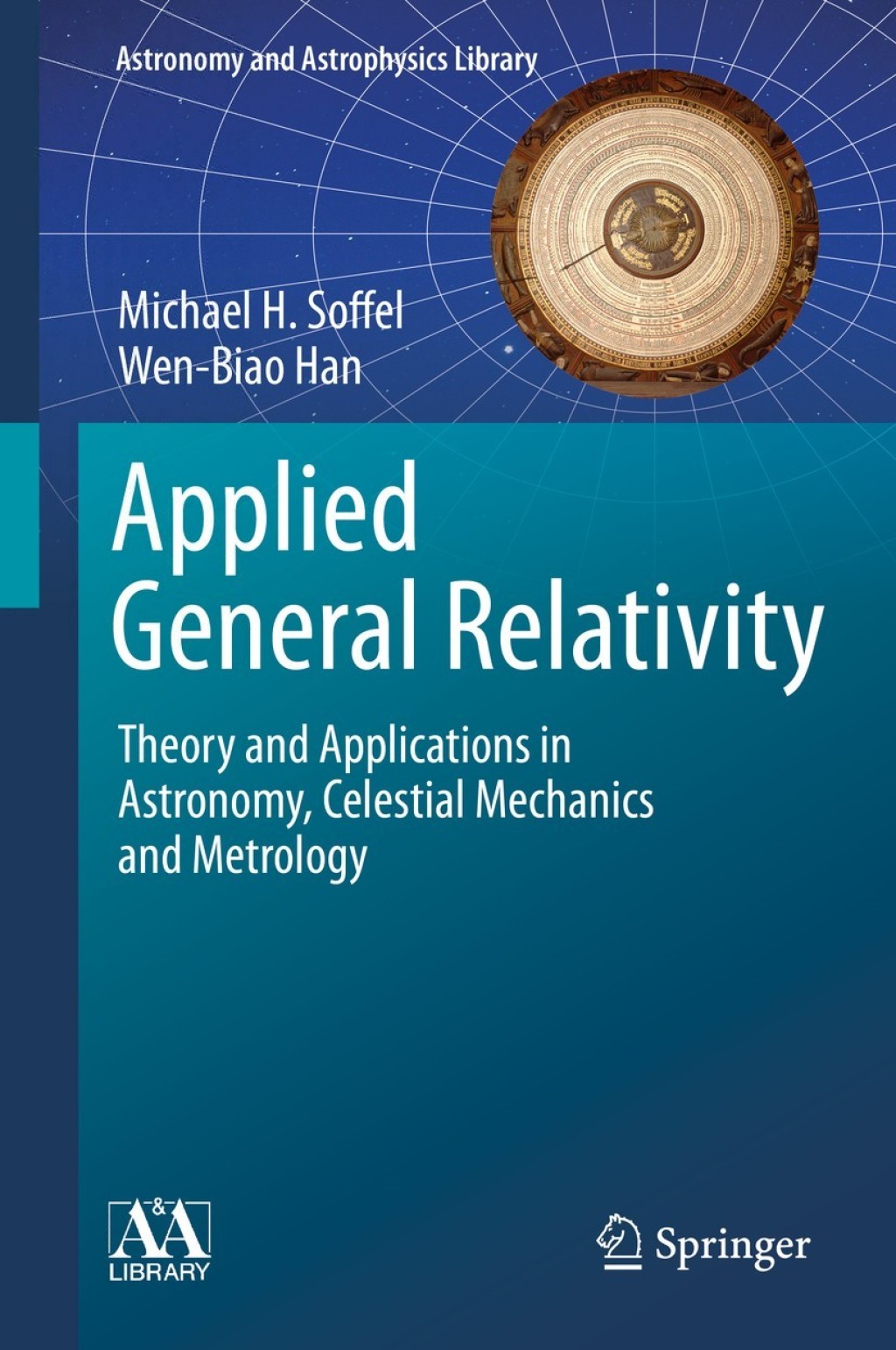Applied General Relativity Theory and Applications in Astronomy, Celestial Mechanics and Metrology 