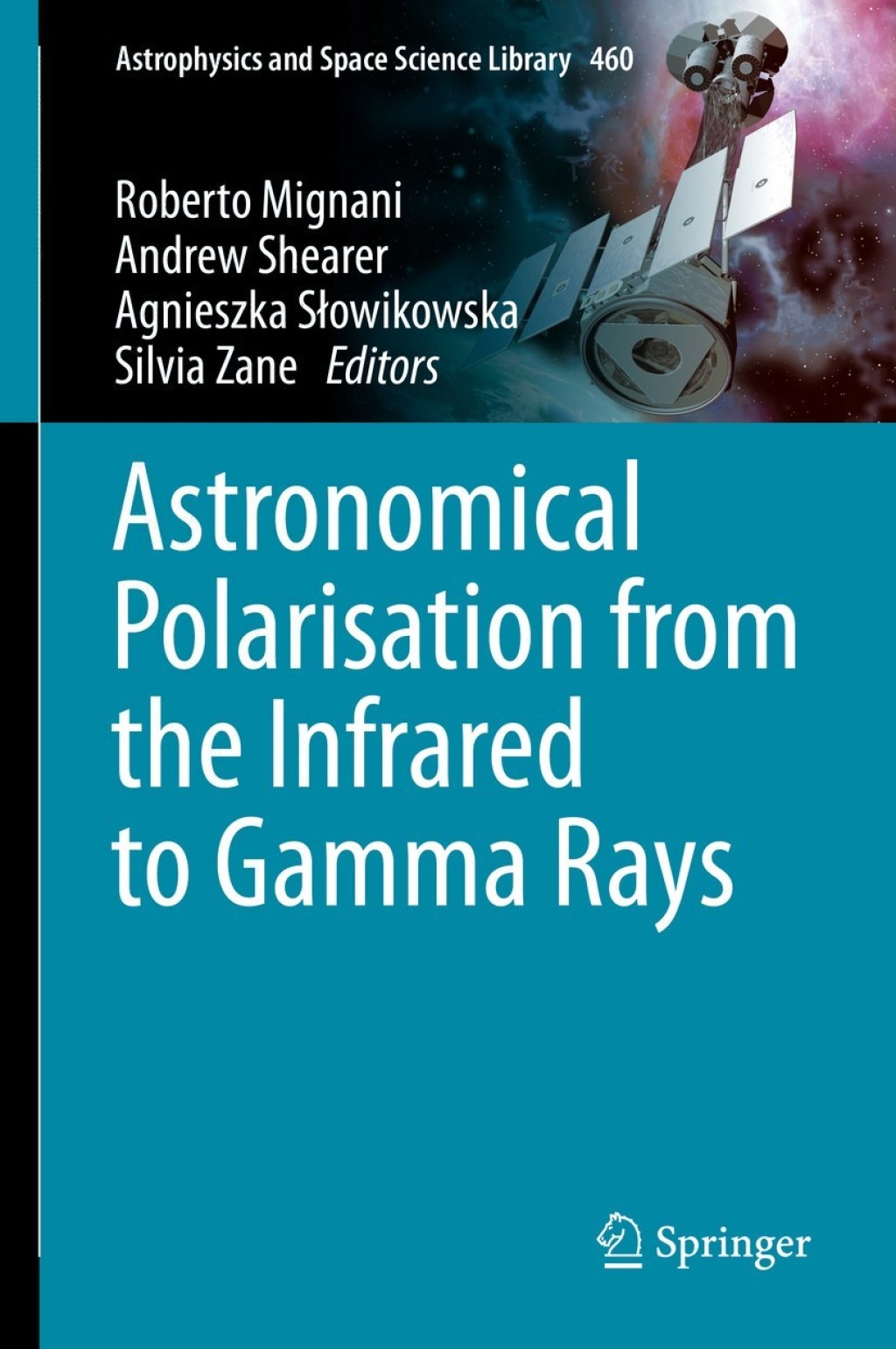 Astronomical Polarisation from the Infrared to Gamma Rays 