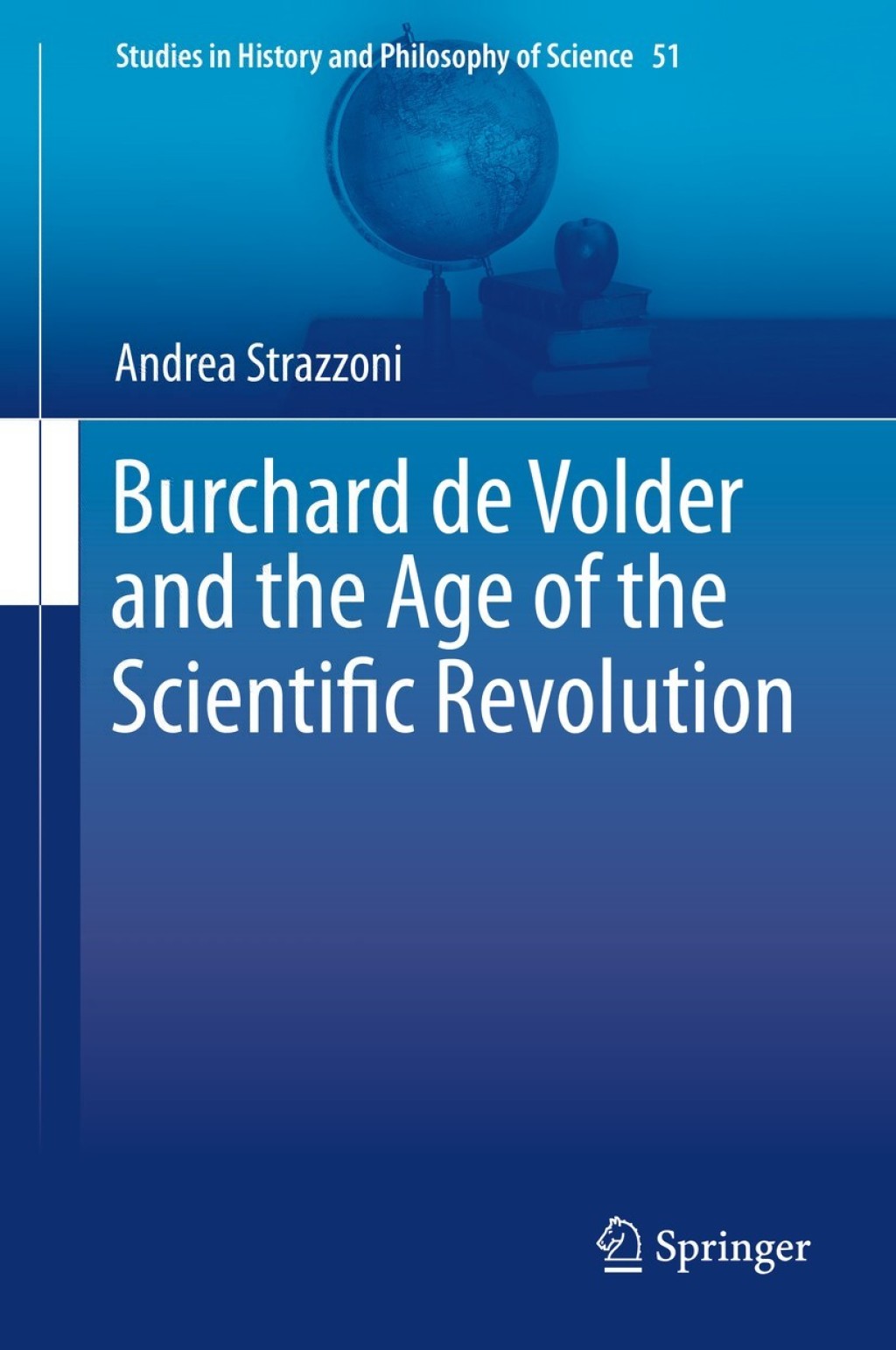 Burchard de Volder and the Age of the Scientific Revolution 