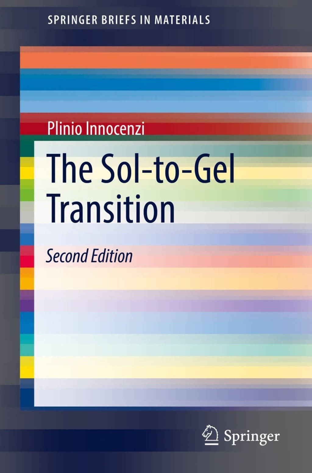 The Sol-to-Gel Transition 2nd Edition