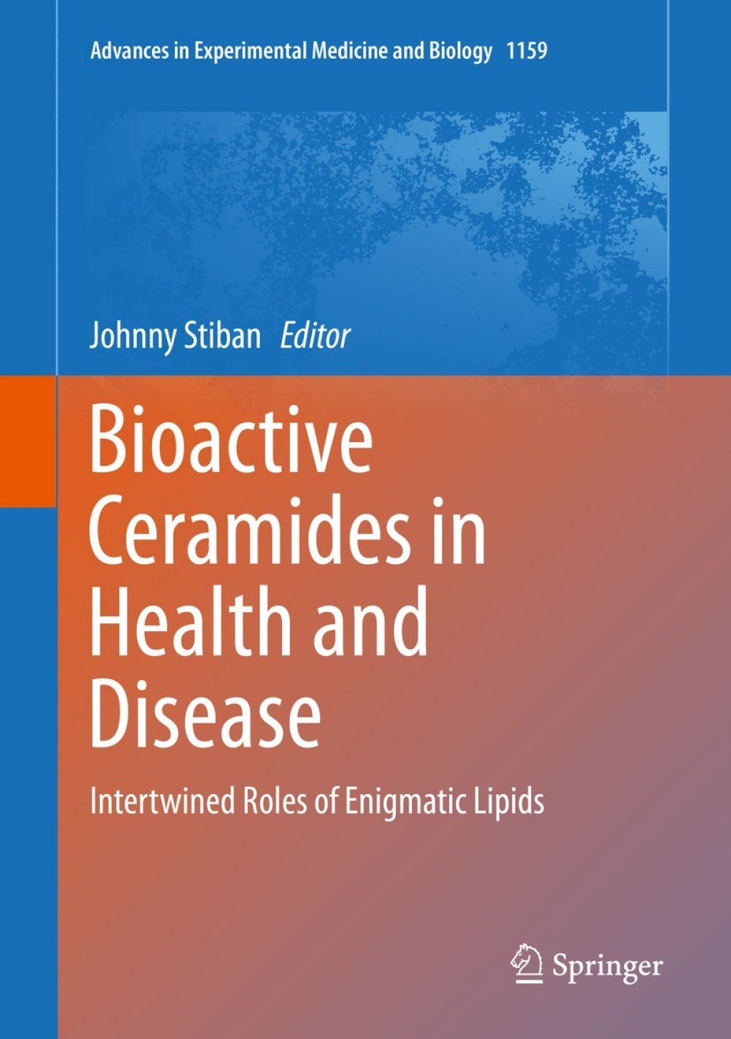 Bioactive Ceramides in Health and Disease Intertwined Roles of Enigmatic Lipids 