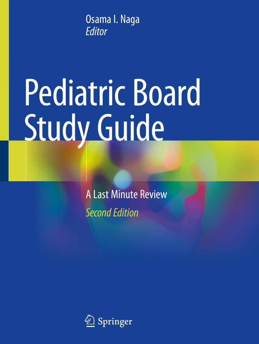 Pediatric Board Study Guide A Last Minute Review 2nd Edition