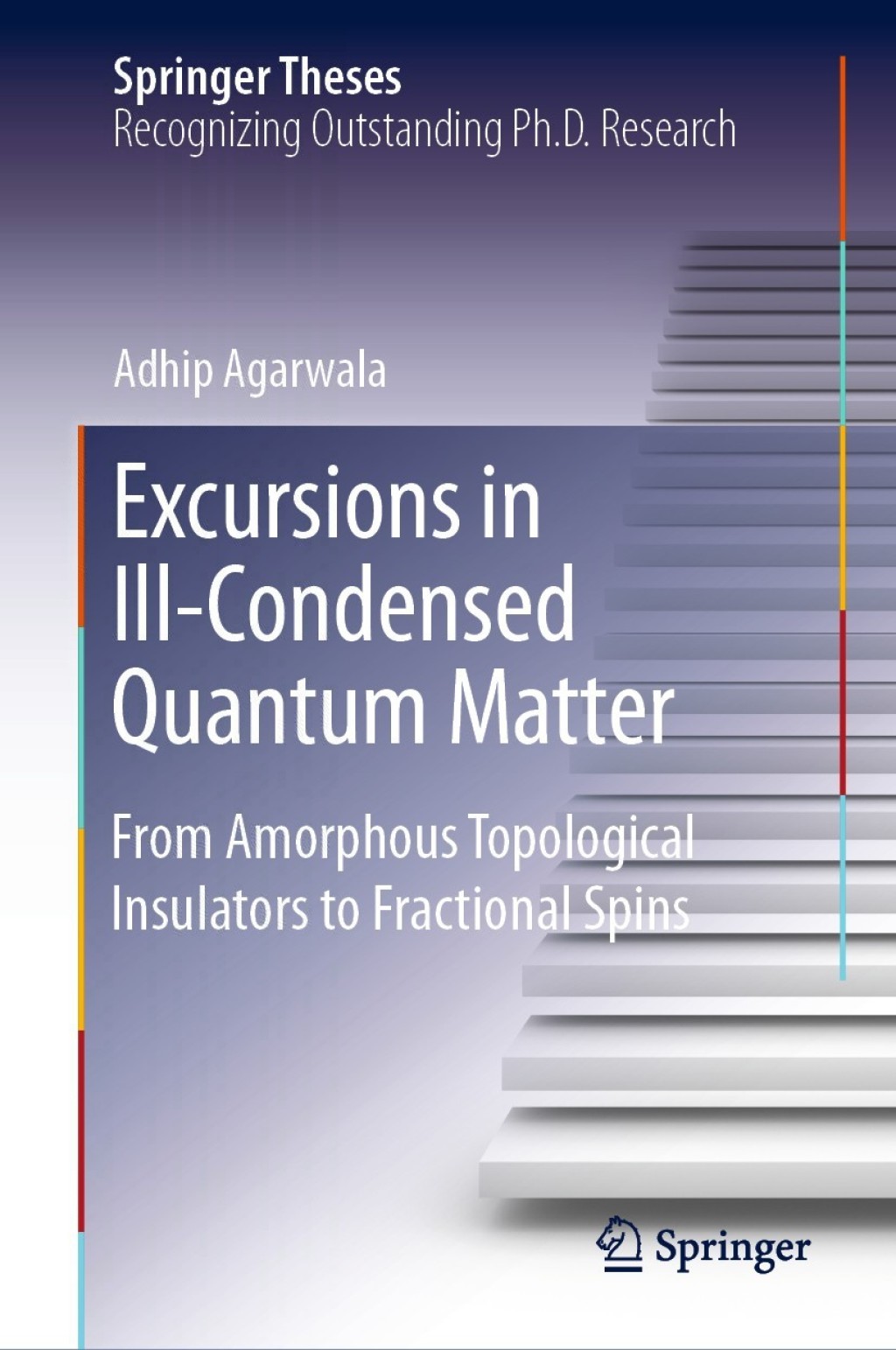 Excursions in Ill-Condensed Quantum Matter From Amorphous Topological Insulators to Fractional Spins 
