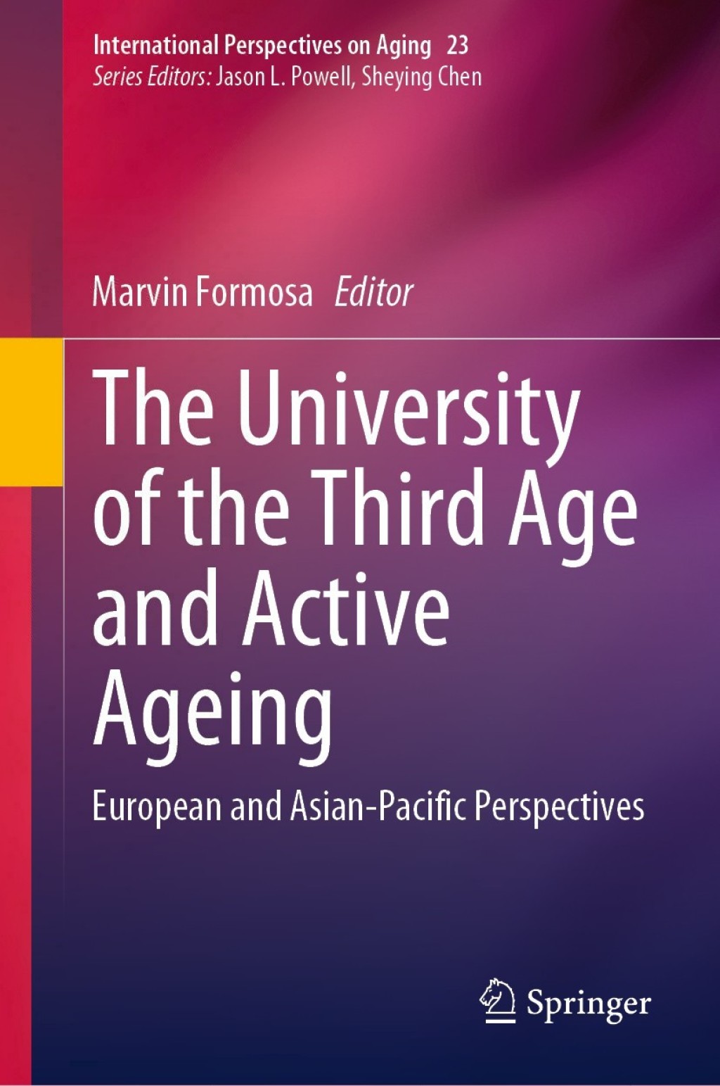 The University of the Third Age and Active Ageing European and Asian-Pacific Perspectives 