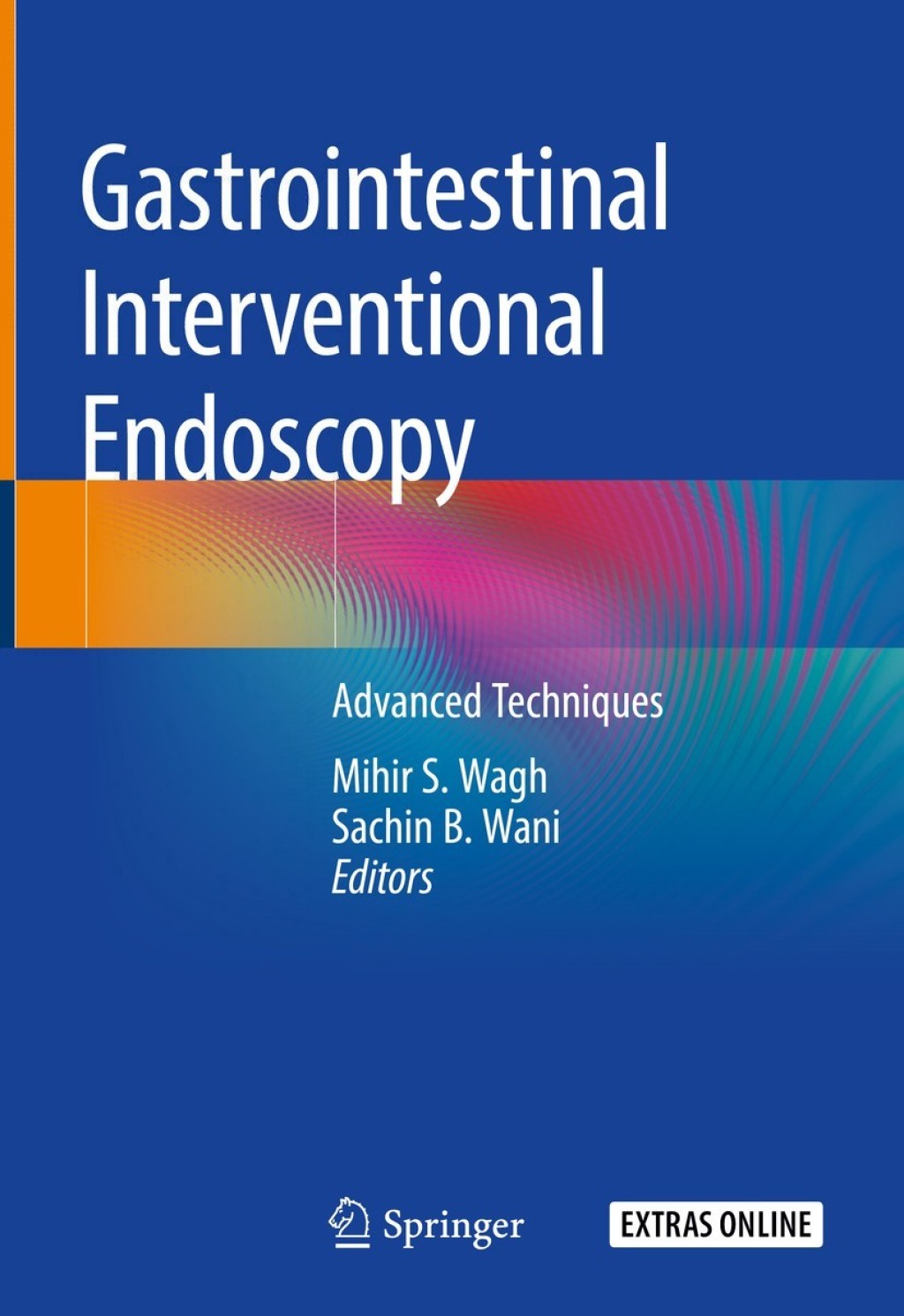 Gastrointestinal Interventional Endoscopy Advanced Techniques 