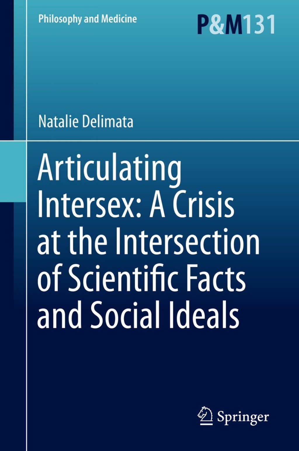 Articulating Intersex: A Crisis at the Intersection of Scientific Facts and Social Ideals 