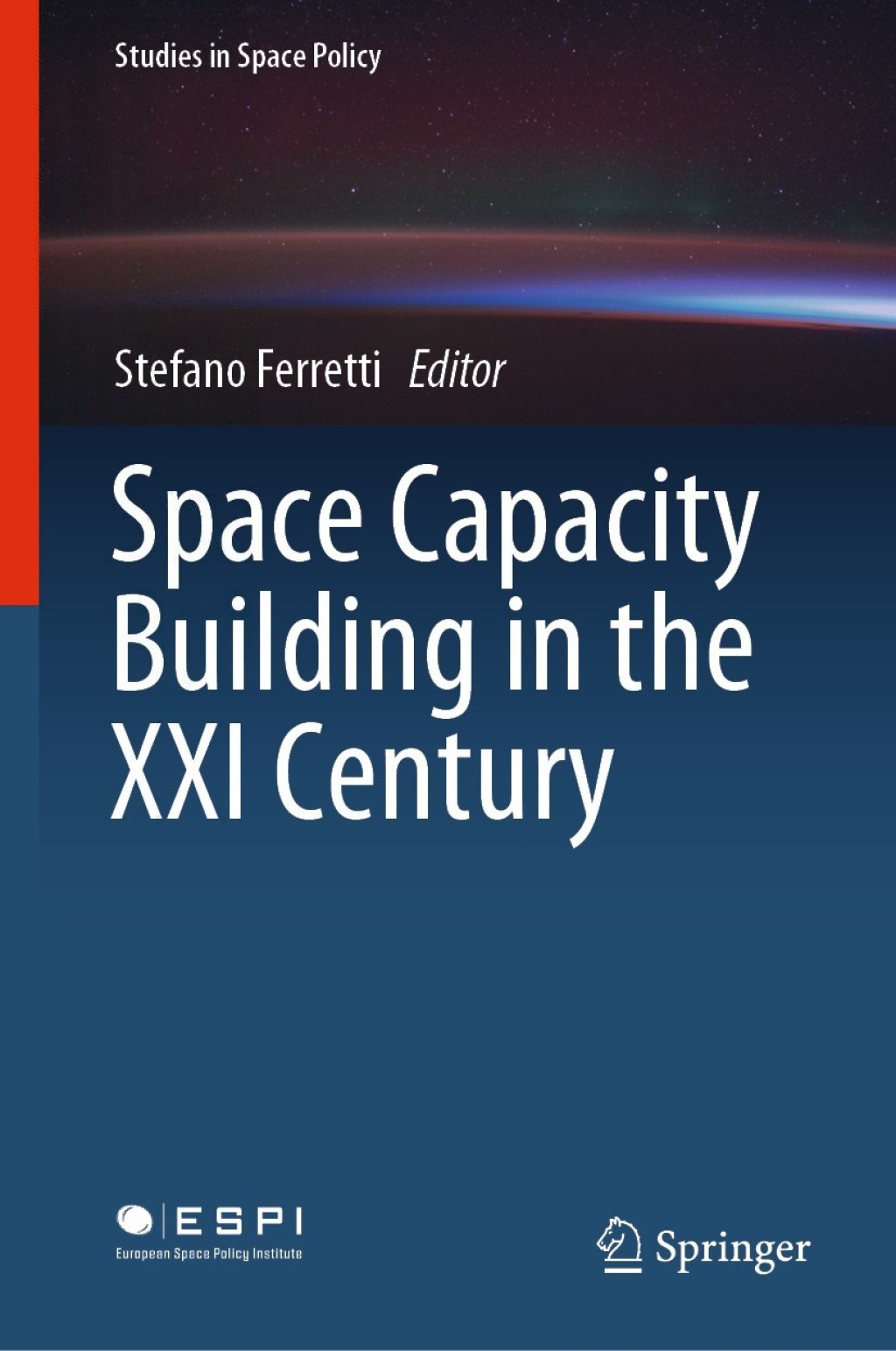 Space Capacity Building in the XXI Century 1st Edition