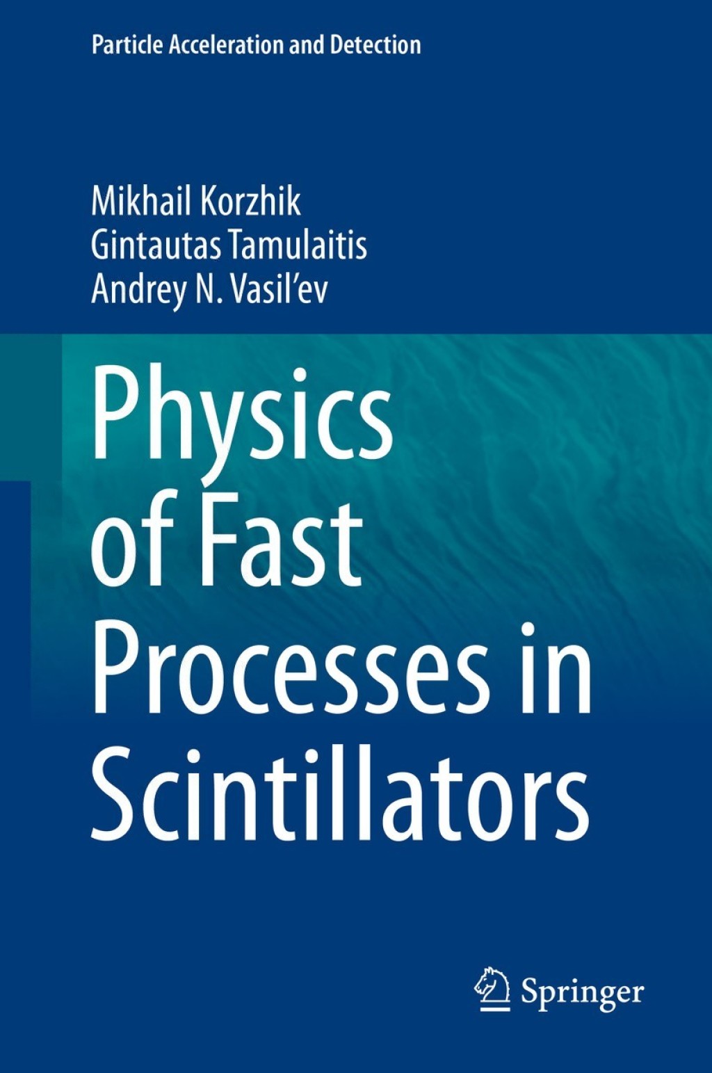 Physics of Fast Processes in Scintillators 