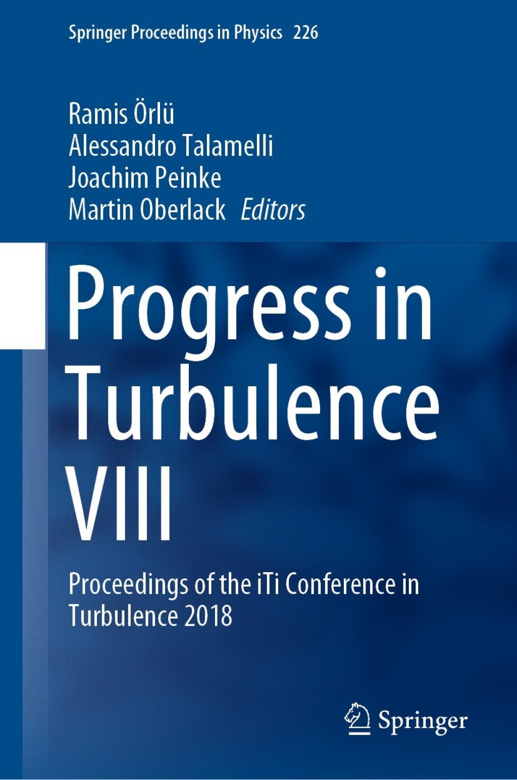 Progress in Turbulence VIII Proceedings of the iTi Conference in Turbulence 2018 Progress in Turbulence VIII Proceedings of the iTi Conference in Turbulence 2018 - Image 1