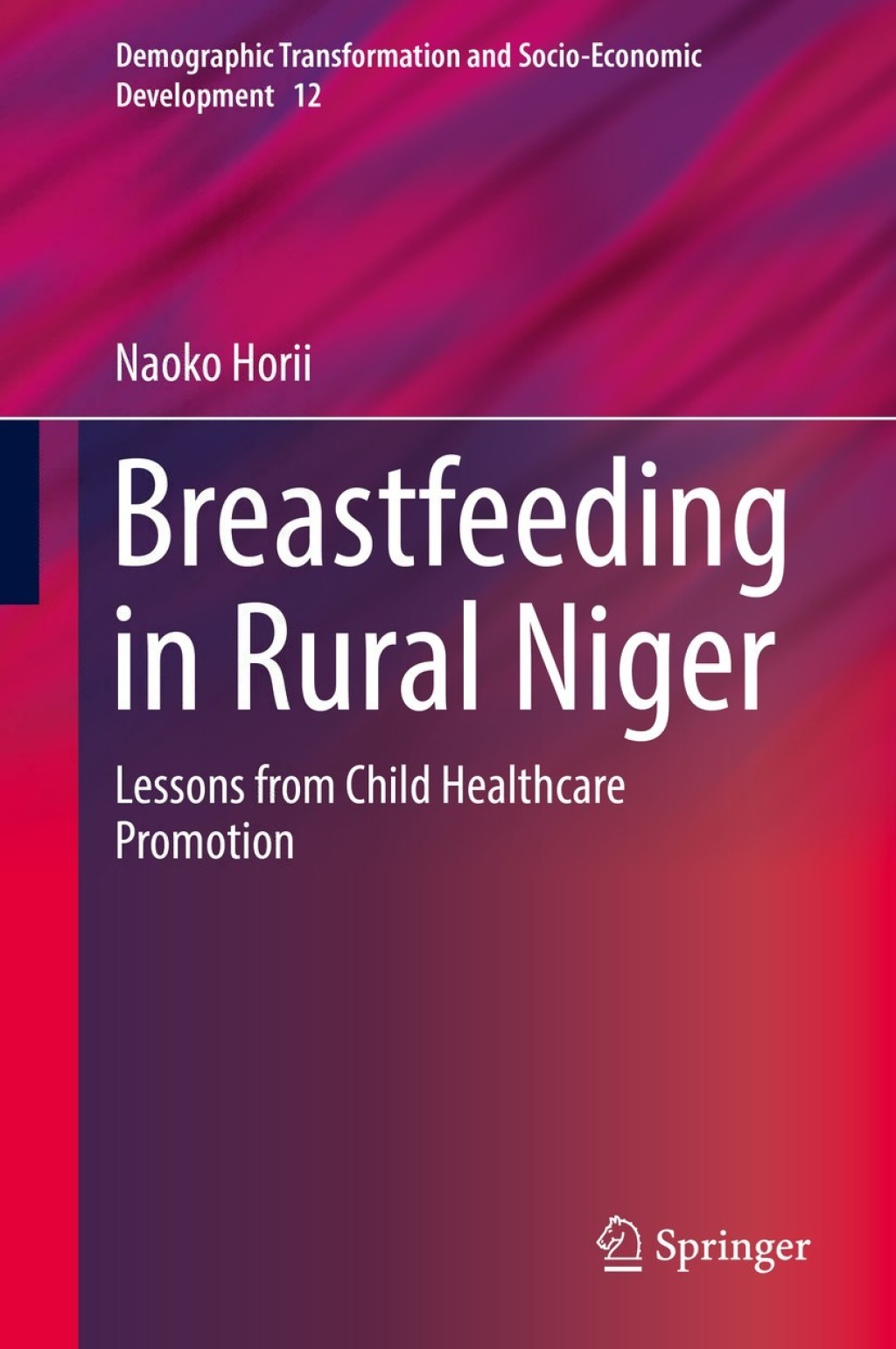 Breastfeeding in Rural Niger Lessons from Child Healthcare Promotion 