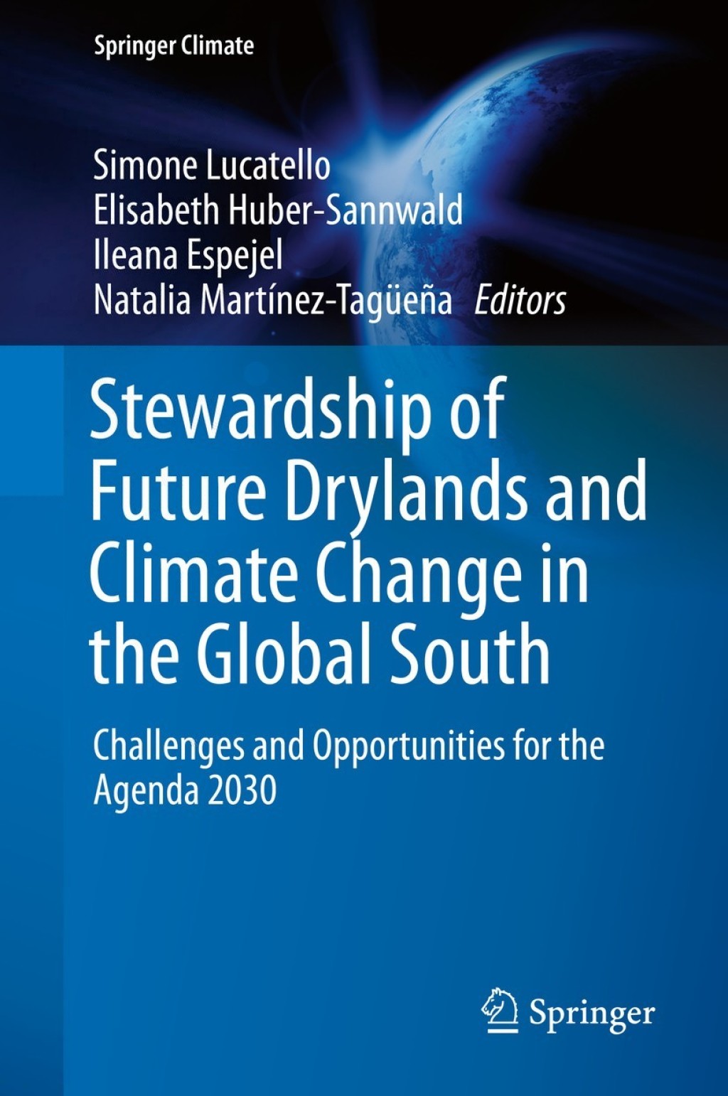 Stewardship of Future Drylands and Climate Change in the Global South Challenges and Opportunities for the Agenda 2030 