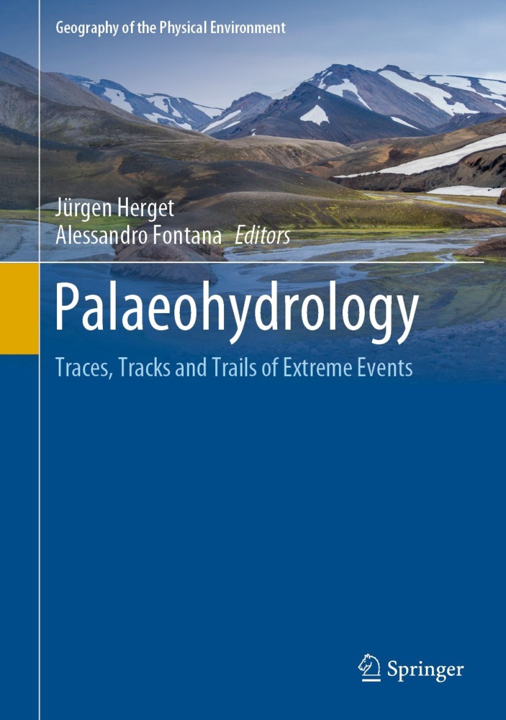 Palaeohydrology Traces, Tracks and Trails of Extreme Events 