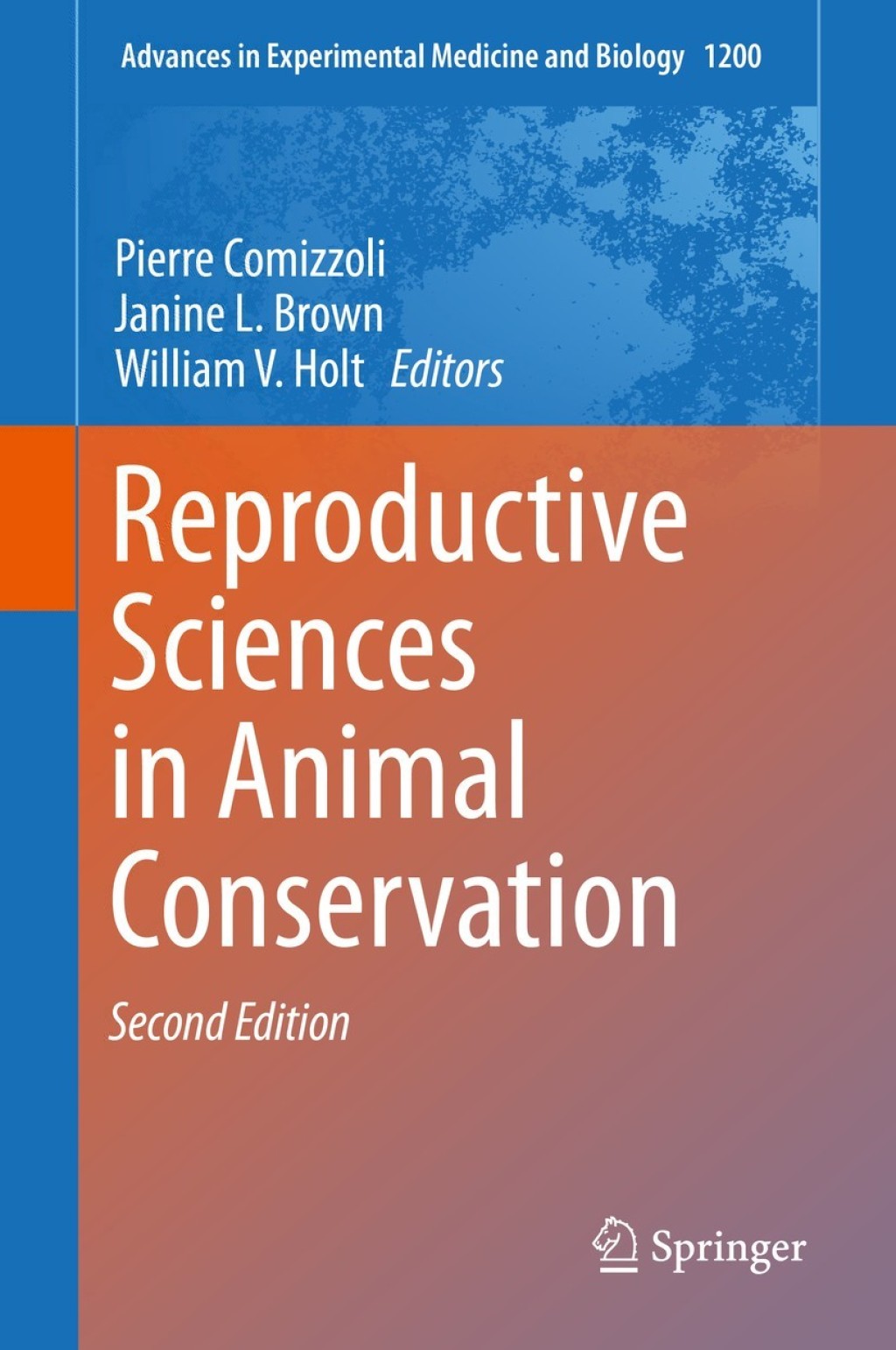 Reproductive Sciences in Animal Conservation 2nd Edition