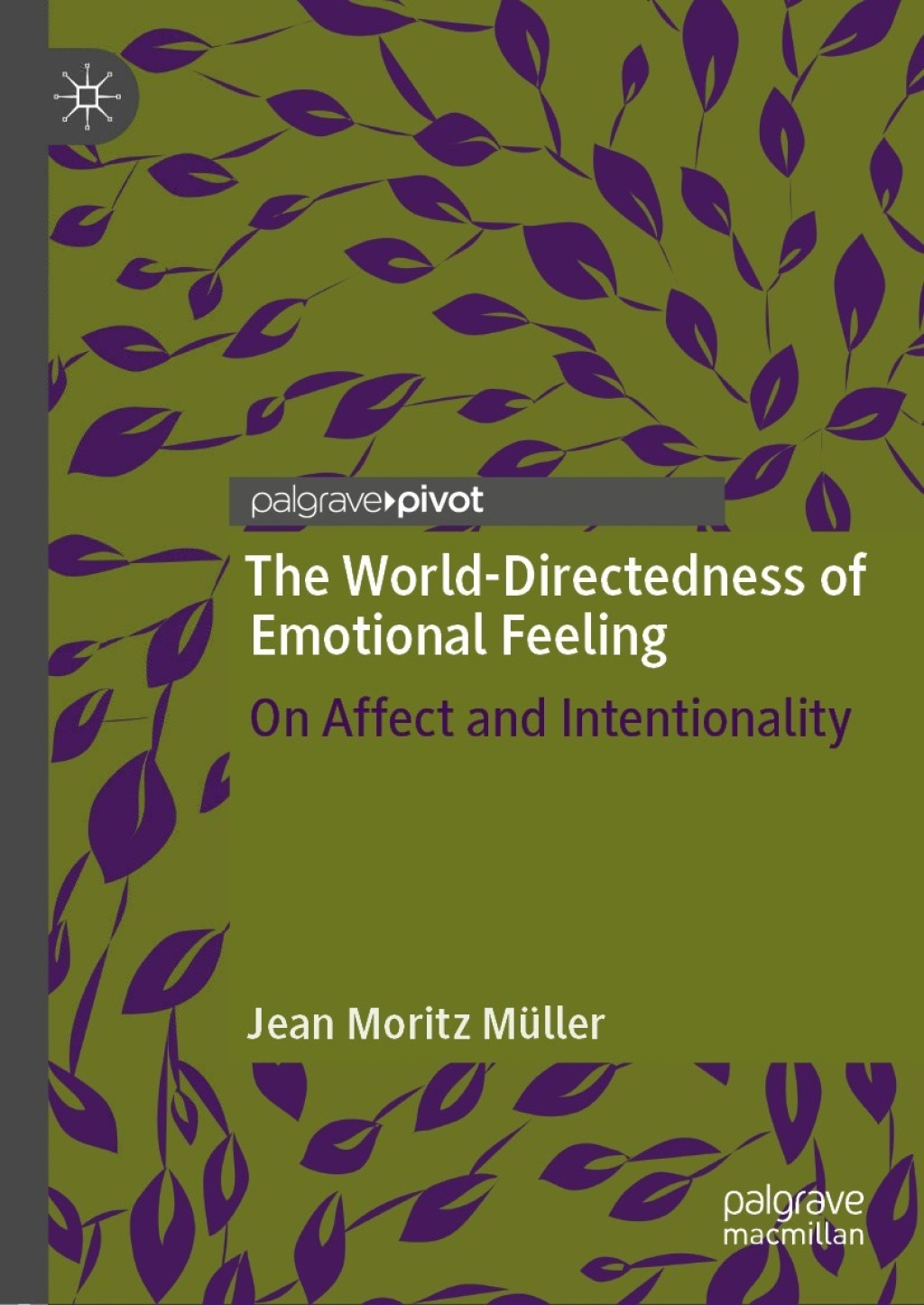 The World-Directedness of Emotional Feeling On Affect and Intentionality 