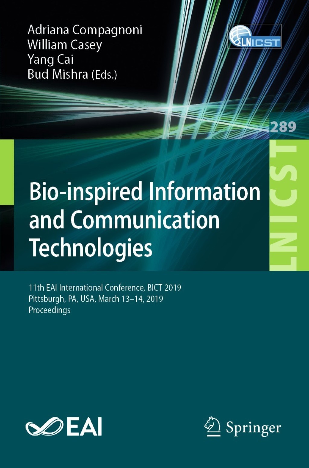 Bio-inspired Information and Communication Technologies 11th EAI International Conference, BICT 2019, Pittsburgh, PA, USA, March 13Ã¢â‚¬â€œ14, 2019, Proceedings 