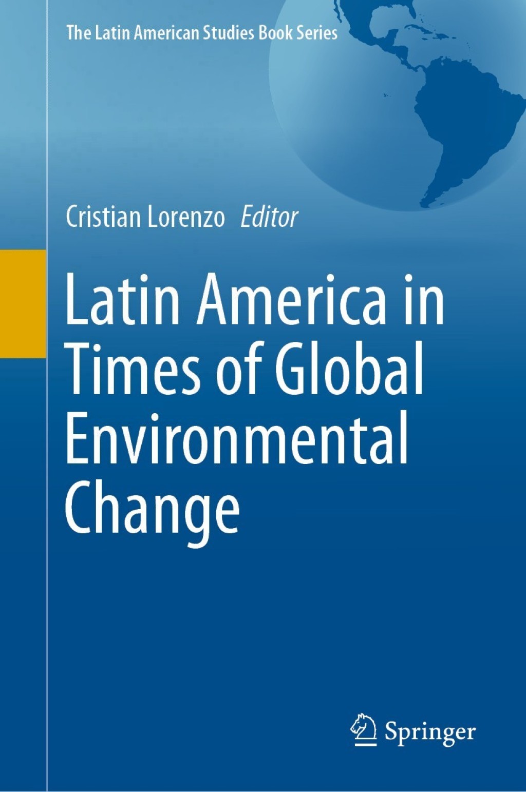 Latin America in Times of Global Environmental Change 