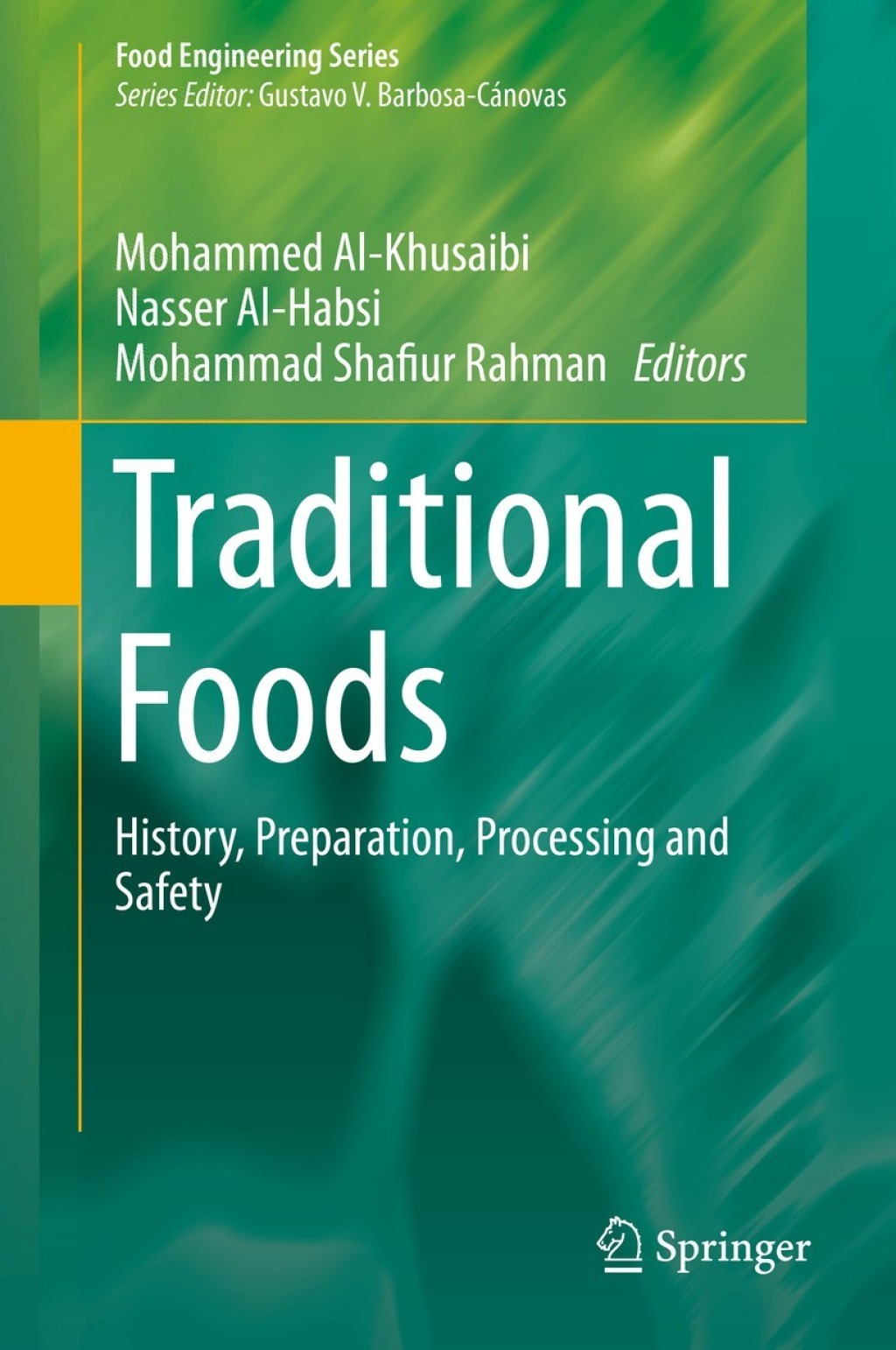 Traditional Foods History, Preparation, Processing and Safety 