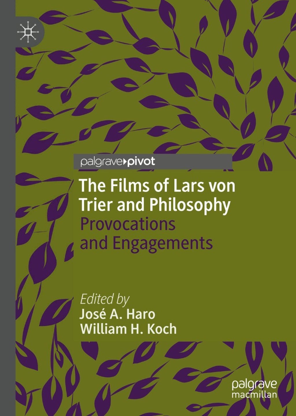 The Films of Lars von Trier and Philosophy Provocations and Engagements 