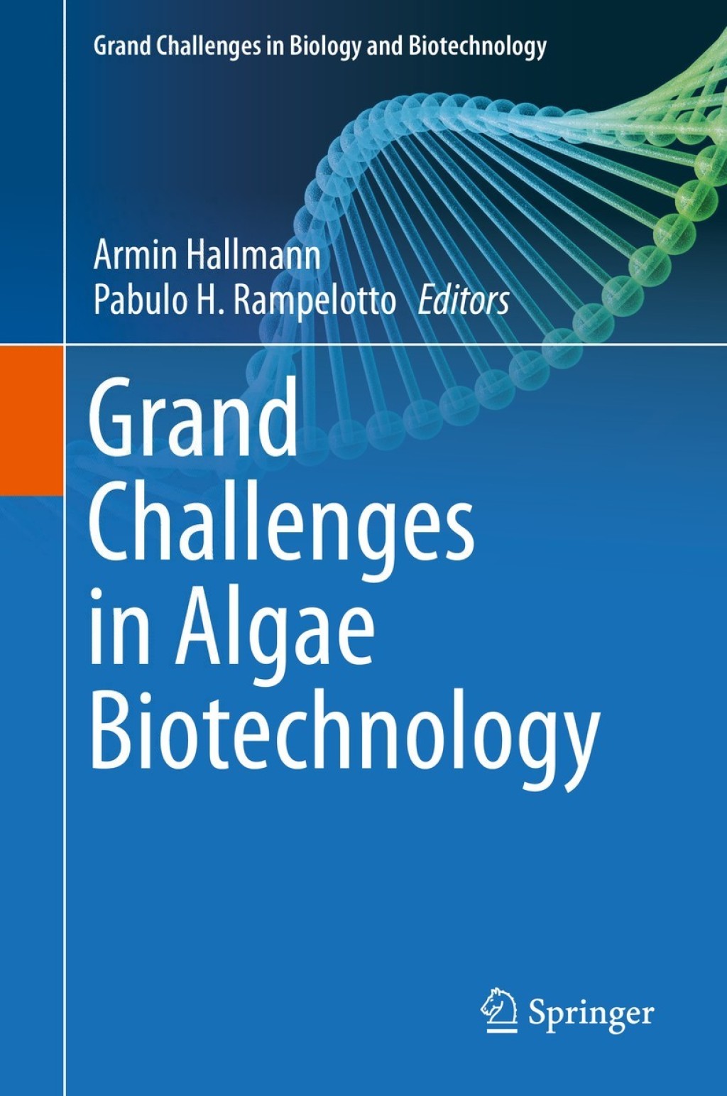 Grand Challenges in Algae Biotechnology 