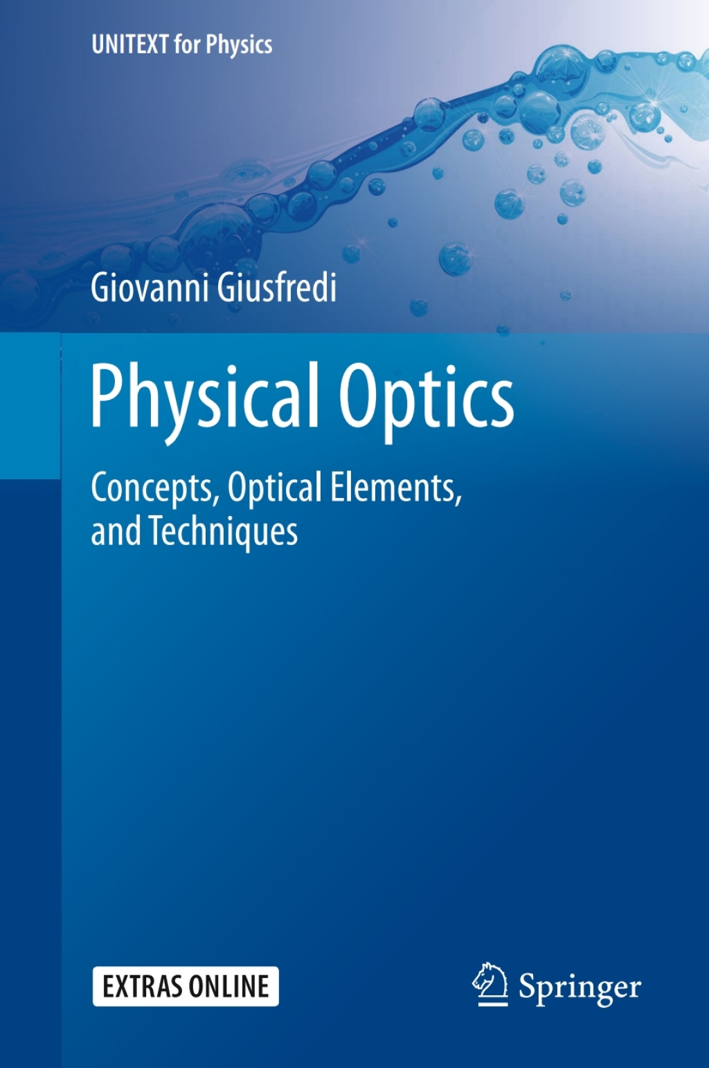 Physical Optics Concepts, Optical Elements, and Techniques 