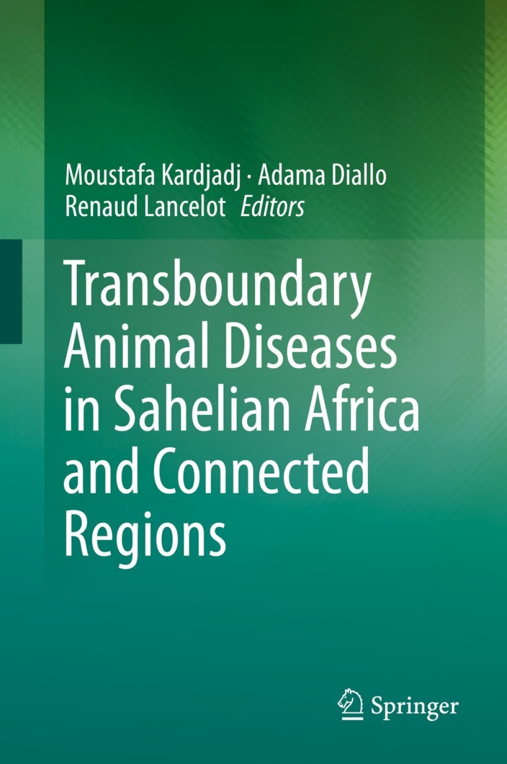 Transboundary Animal Diseases in Sahelian Africa and Connected Regions 