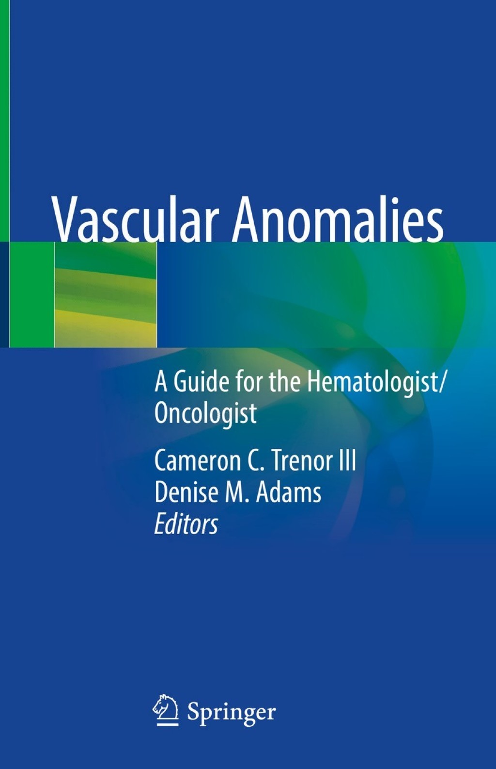 Vascular Anomalies 1st Edition