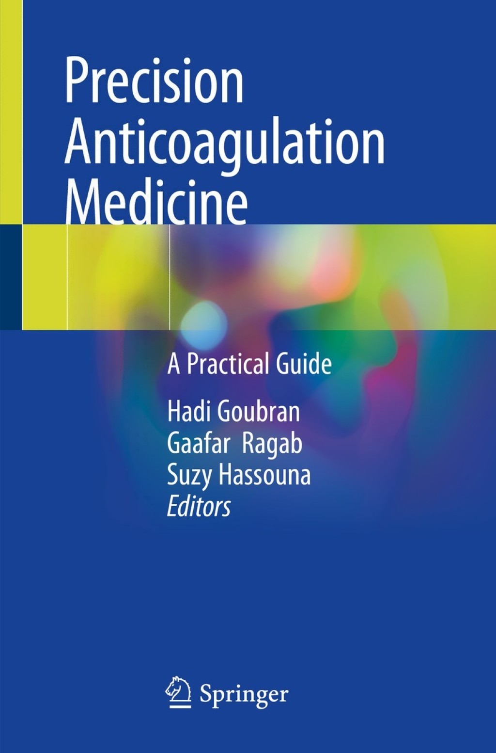 Precision Anticoagulation Medicine A Practical Guide 