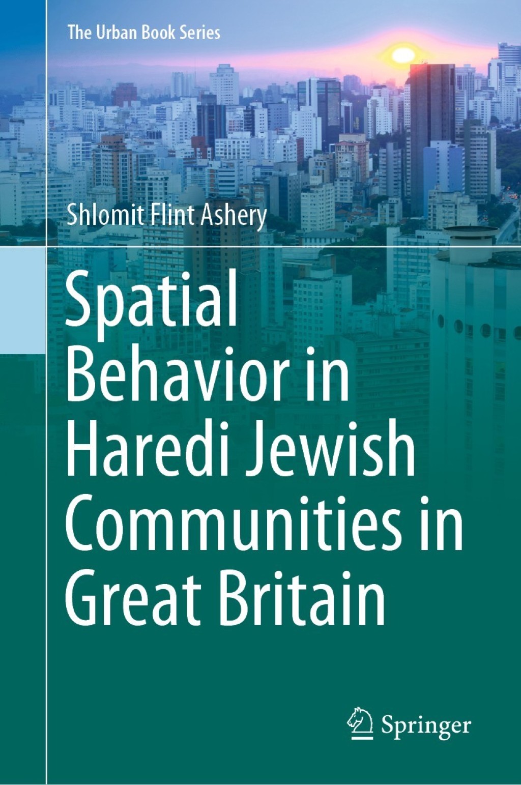 Spatial Behavior in Haredi Jewish Communities in Great Britain 