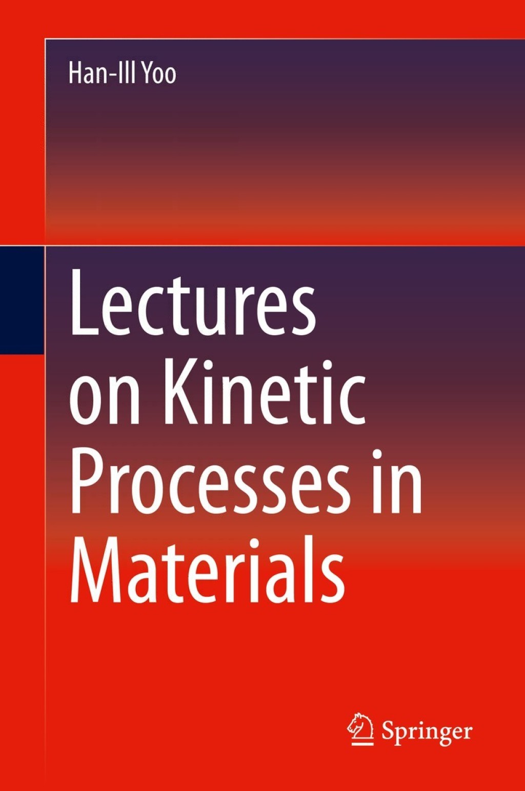 Lectures on Kinetic Processes in Materials 