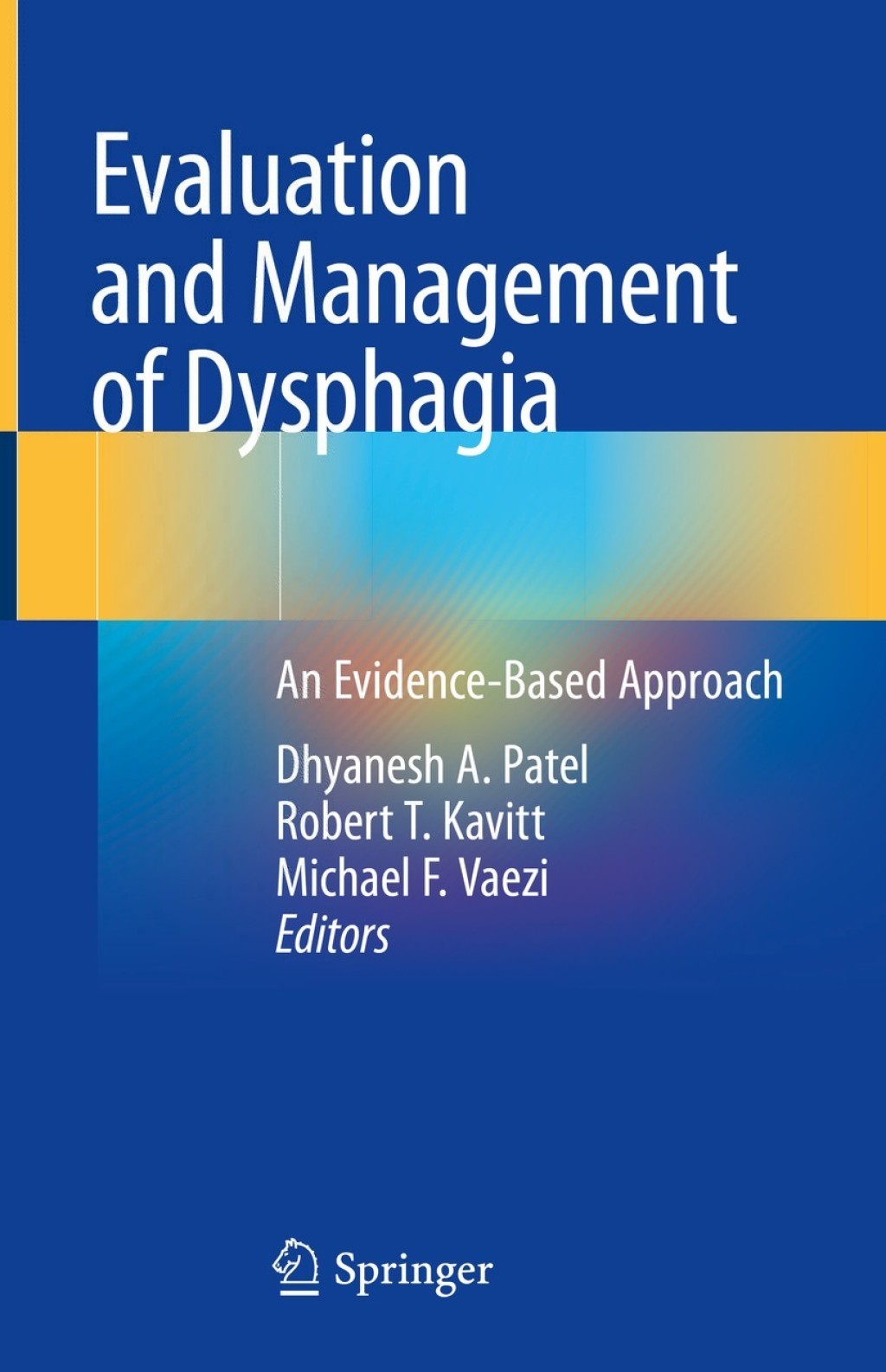 Evaluation and Management of Dysphagia An Evidence-Based Approach 