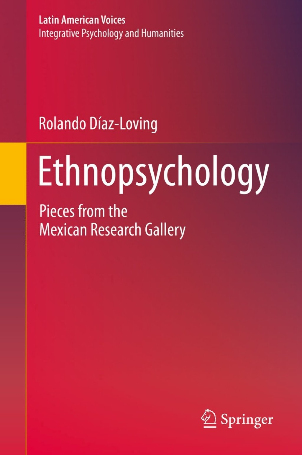 Ethnopsychology Pieces from the Mexican Research Gallery 