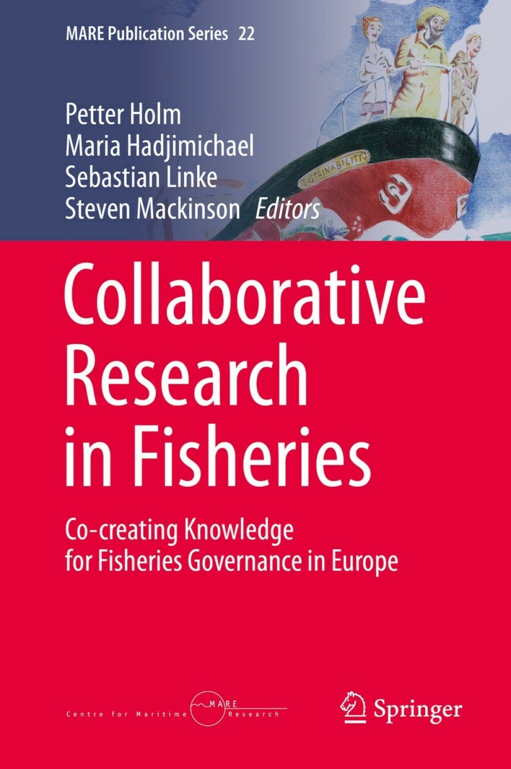 Collaborative Research in Fisheries Co-creating Knowledge for Fisheries Governance in Europe 1st Edition