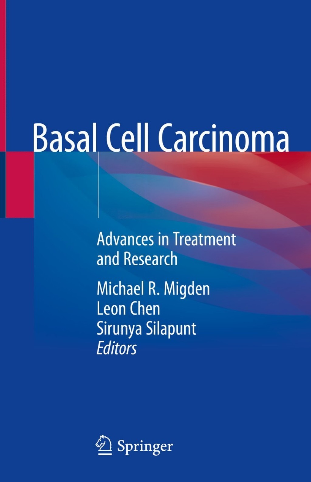Basal Cell Carcinoma Advances in Treatment and Research 