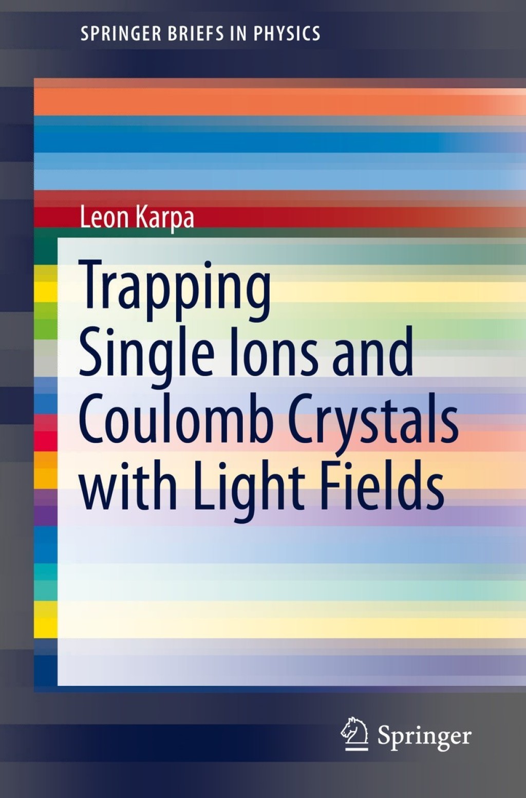 Trapping Single Ions and Coulomb Crystals with Light Fields 