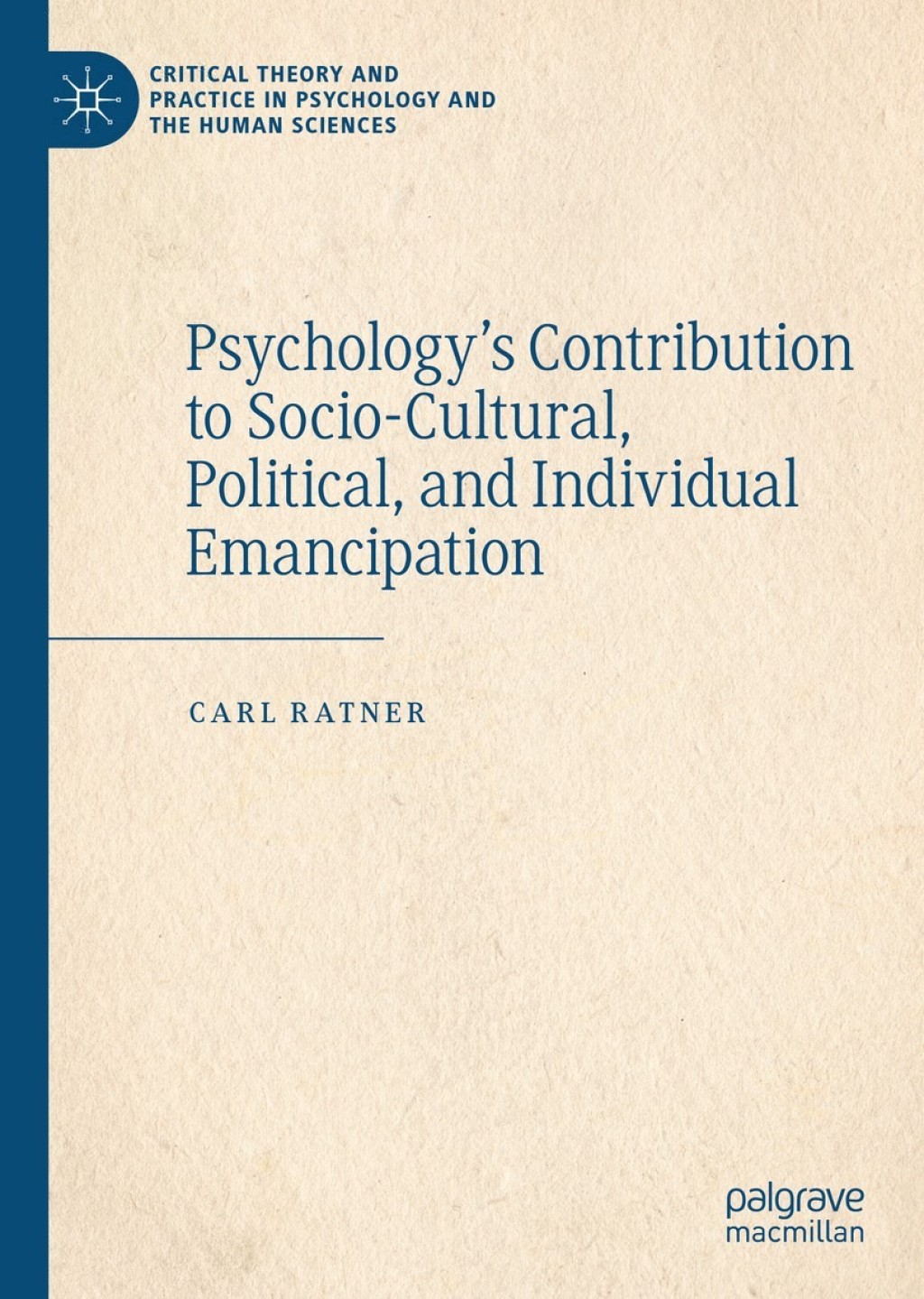 PsychologyÃ¢â‚¬â„¢s Contribution to Socio-Cultural, Political, and Individual Emancipation 